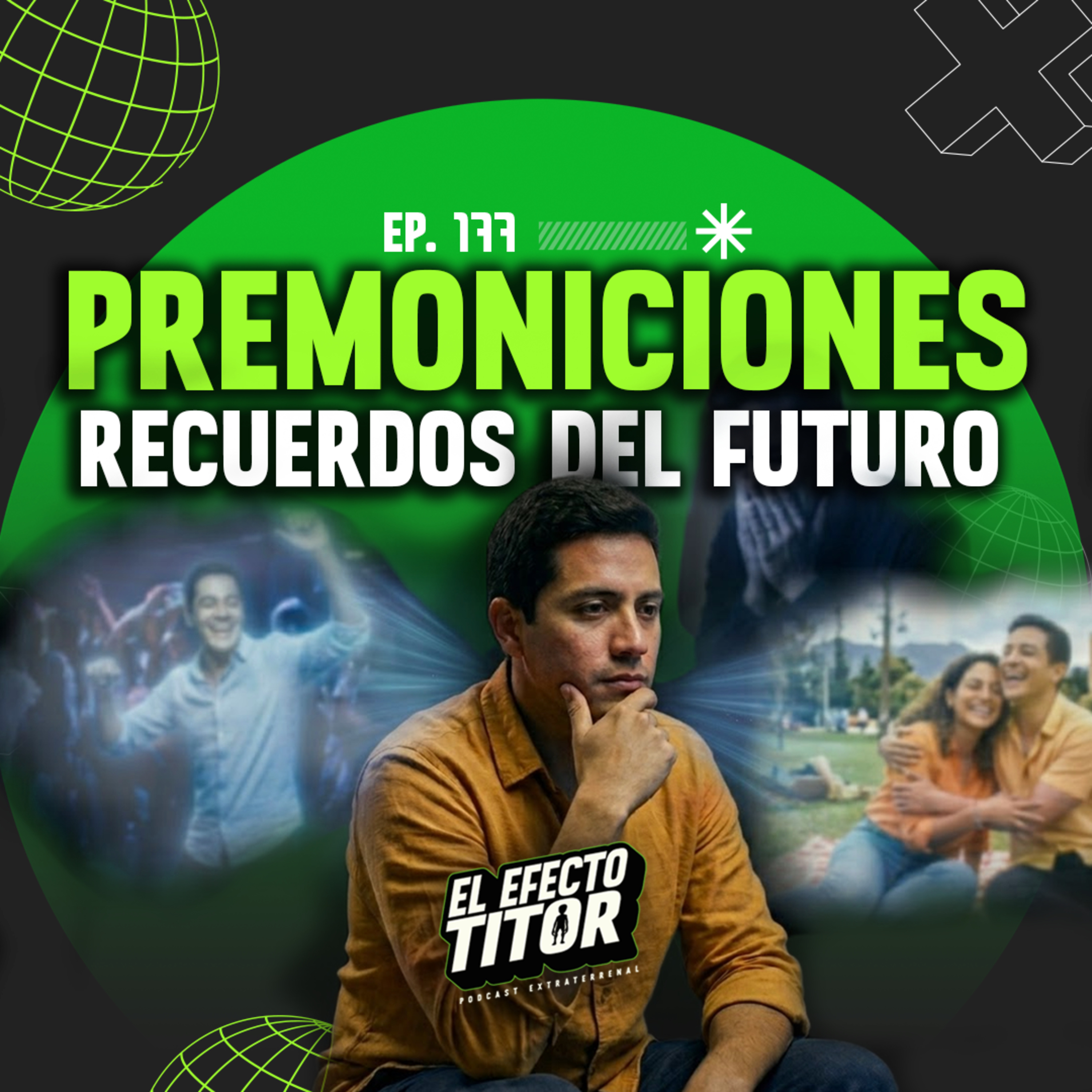 E177 Premoniciones - Recuerdos del futuro