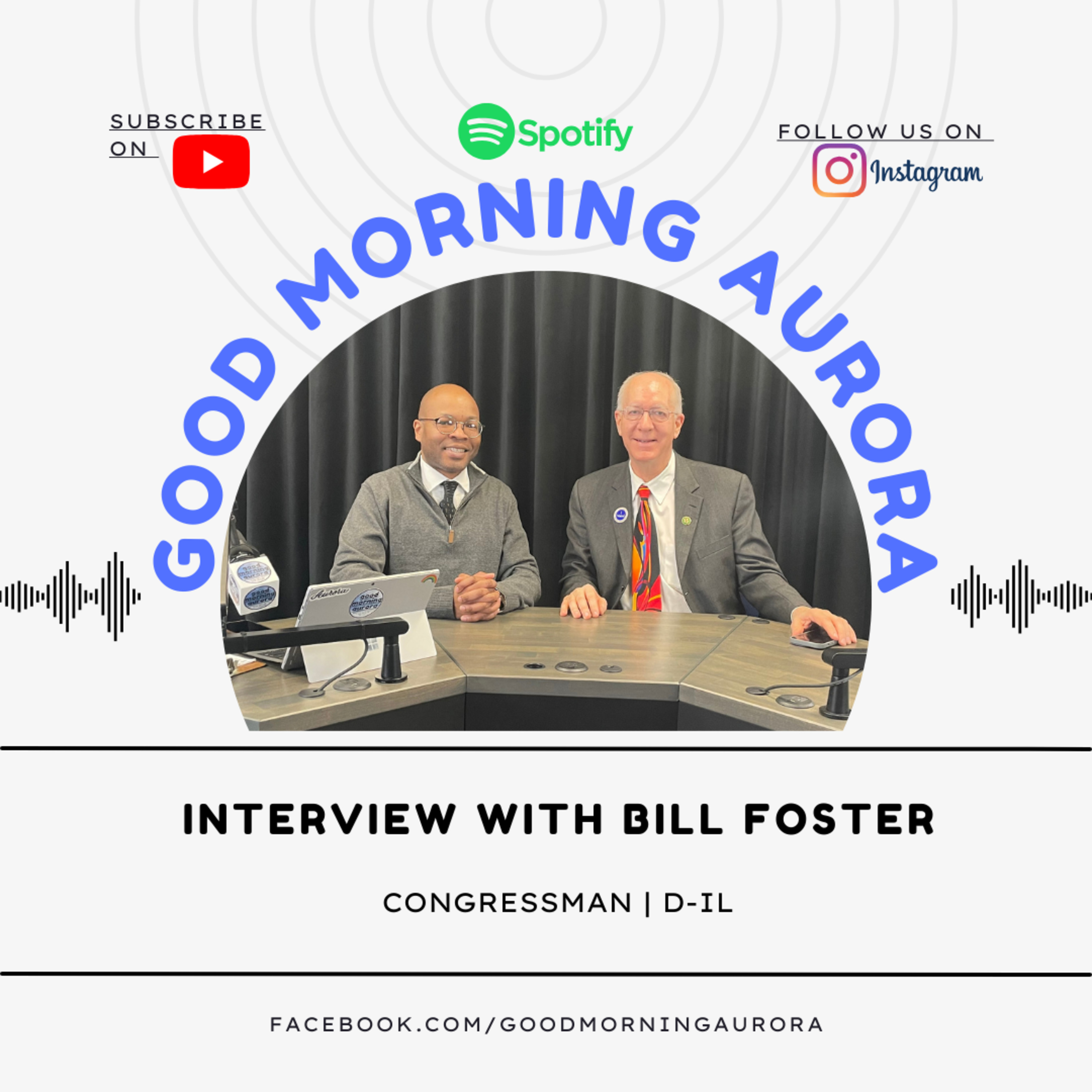 Monday | 3/4/2024 | Congressman Bill Foster Live On Good Morning Aurora episode artwork