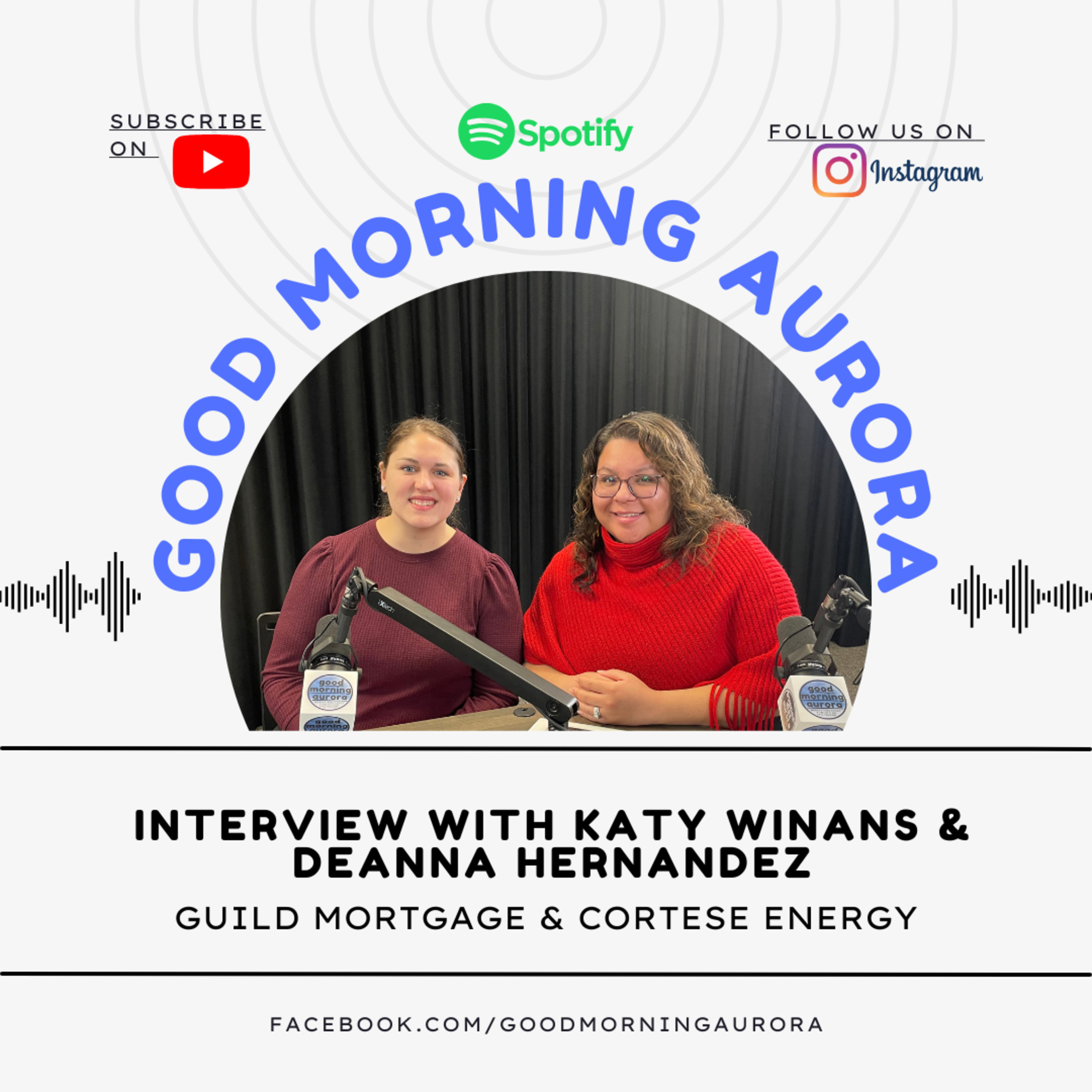 Deanna Hernandez (Cortese Energy) & Katy Winans (Guild Mortgage) Live on Good Morning Aurora! episode artwork