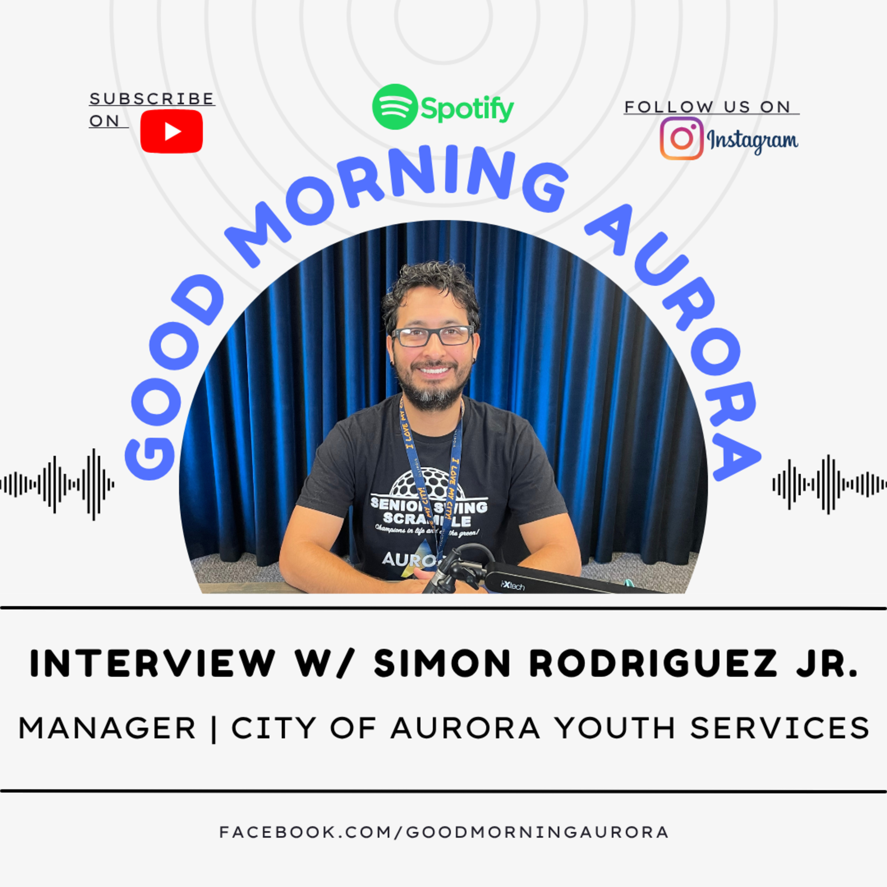 Interview w/ Simon Rodriguez (Manager, City of Aurora Youth Services)