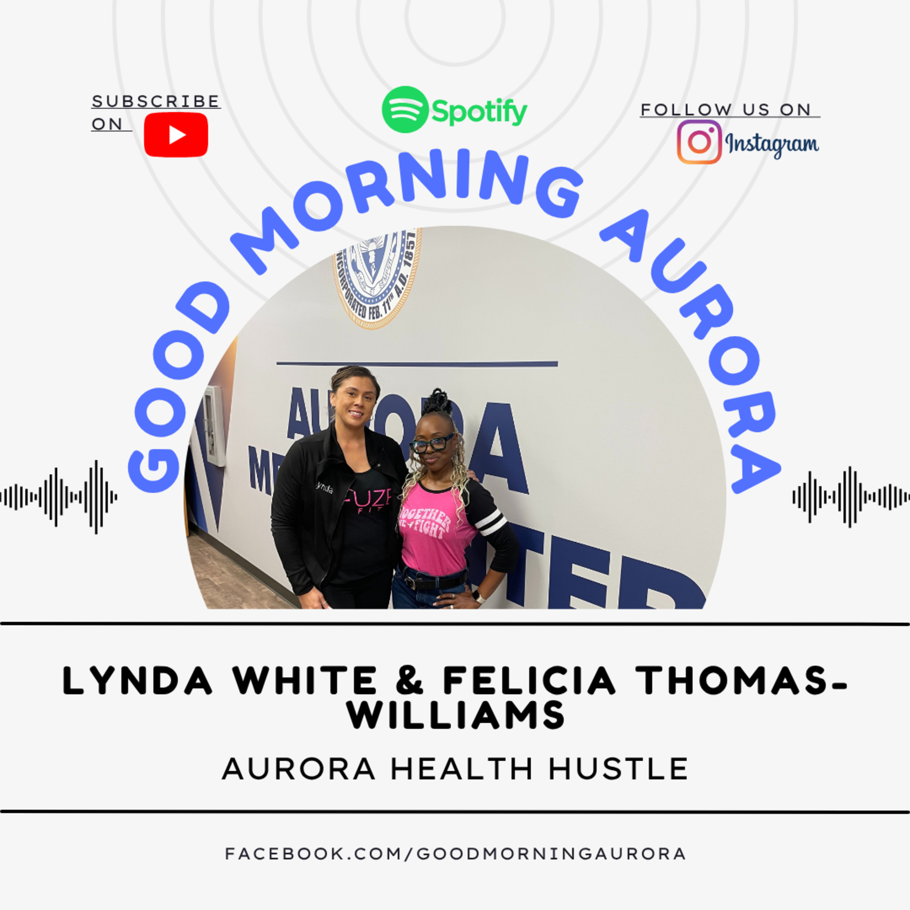 Aurora's Health Hustle w/ Lynda White & Felicia Thomas-Williams! episode artwork