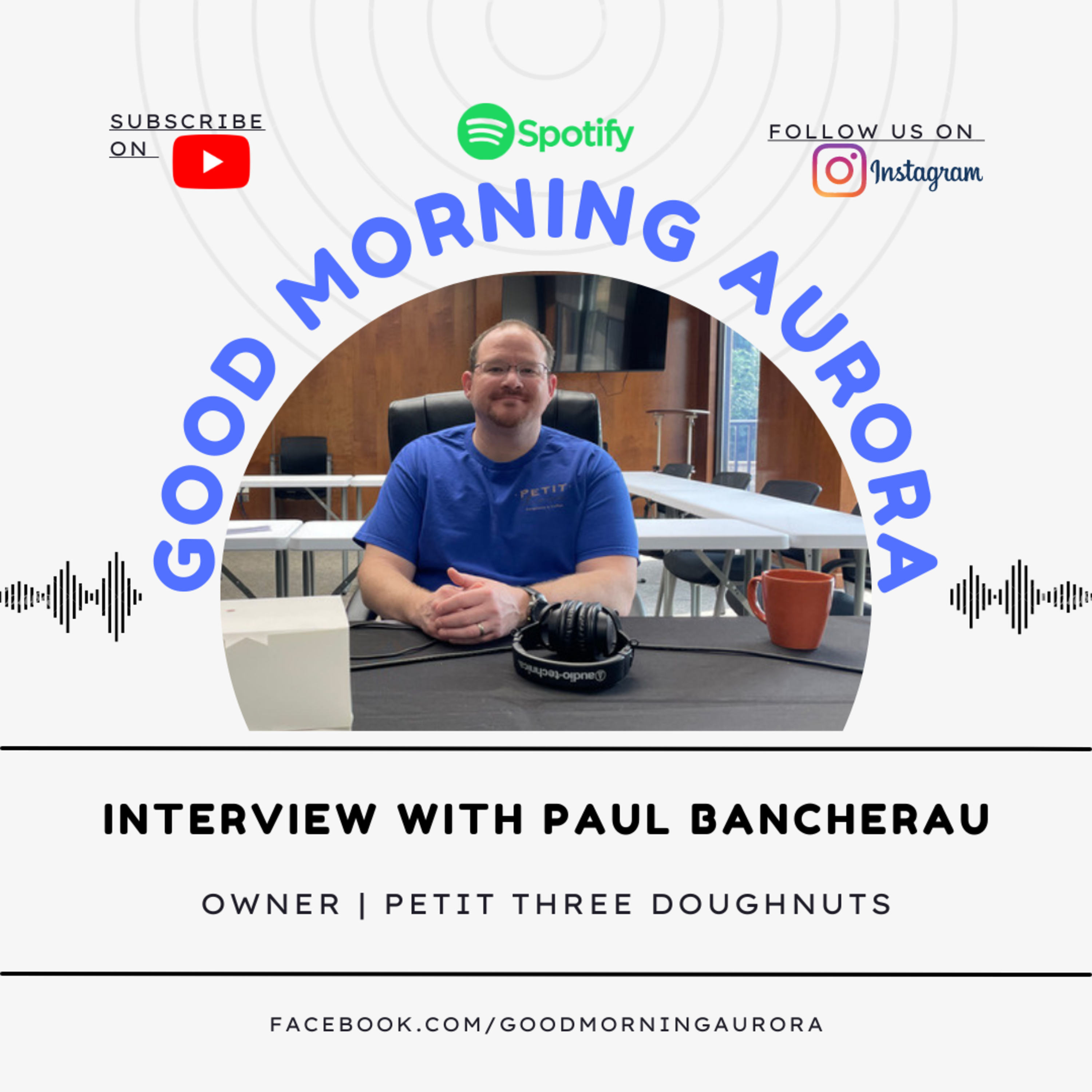 Monday | 6/19/2023 | Paul Bancherau & Petit Three Doughnuts episode artwork