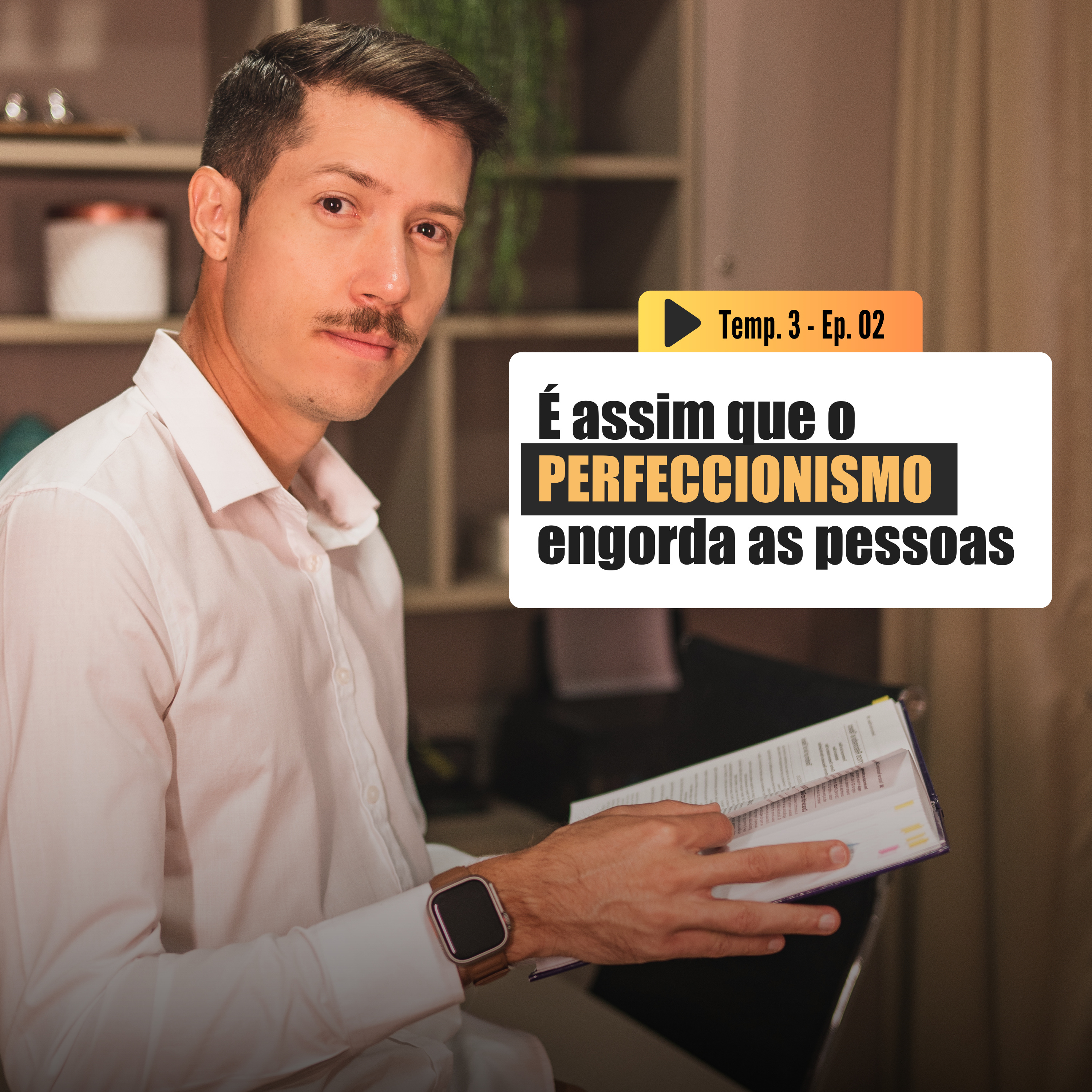 É assim que o Perfeccionismo adoece sua mente e te faz Engordar | Emagrecer é outra coisa T3 #02