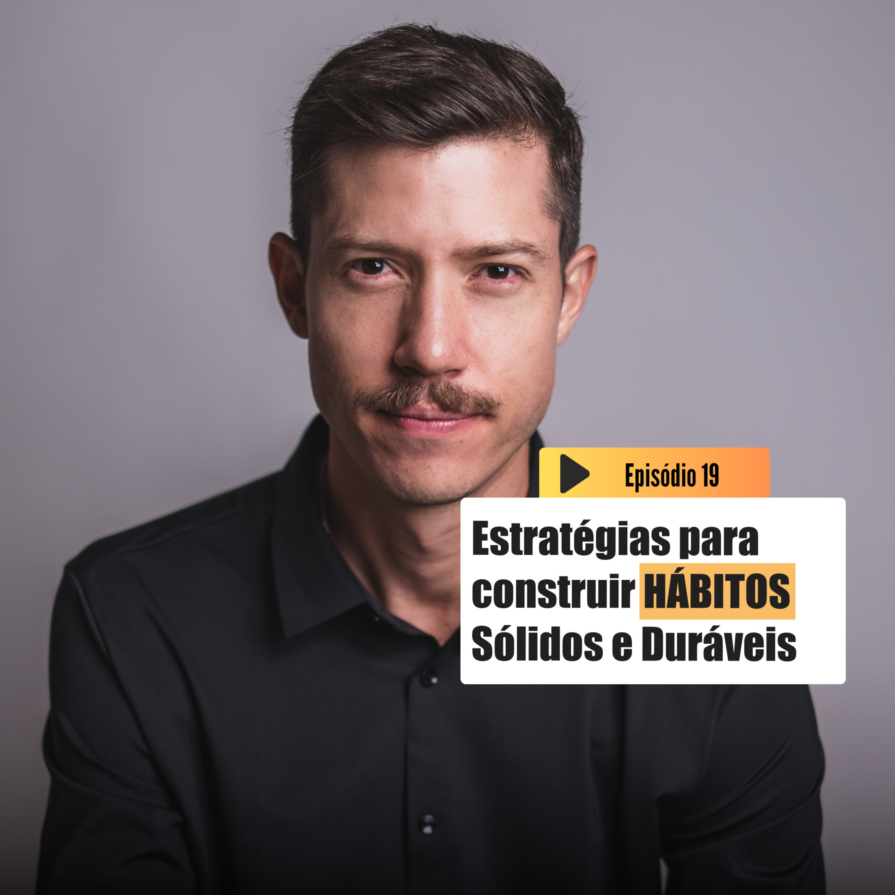 Estratégias para Construir HÁBITOS Sólidos e Duráveis | Emagrecer é outra coisa T3 Ep.19