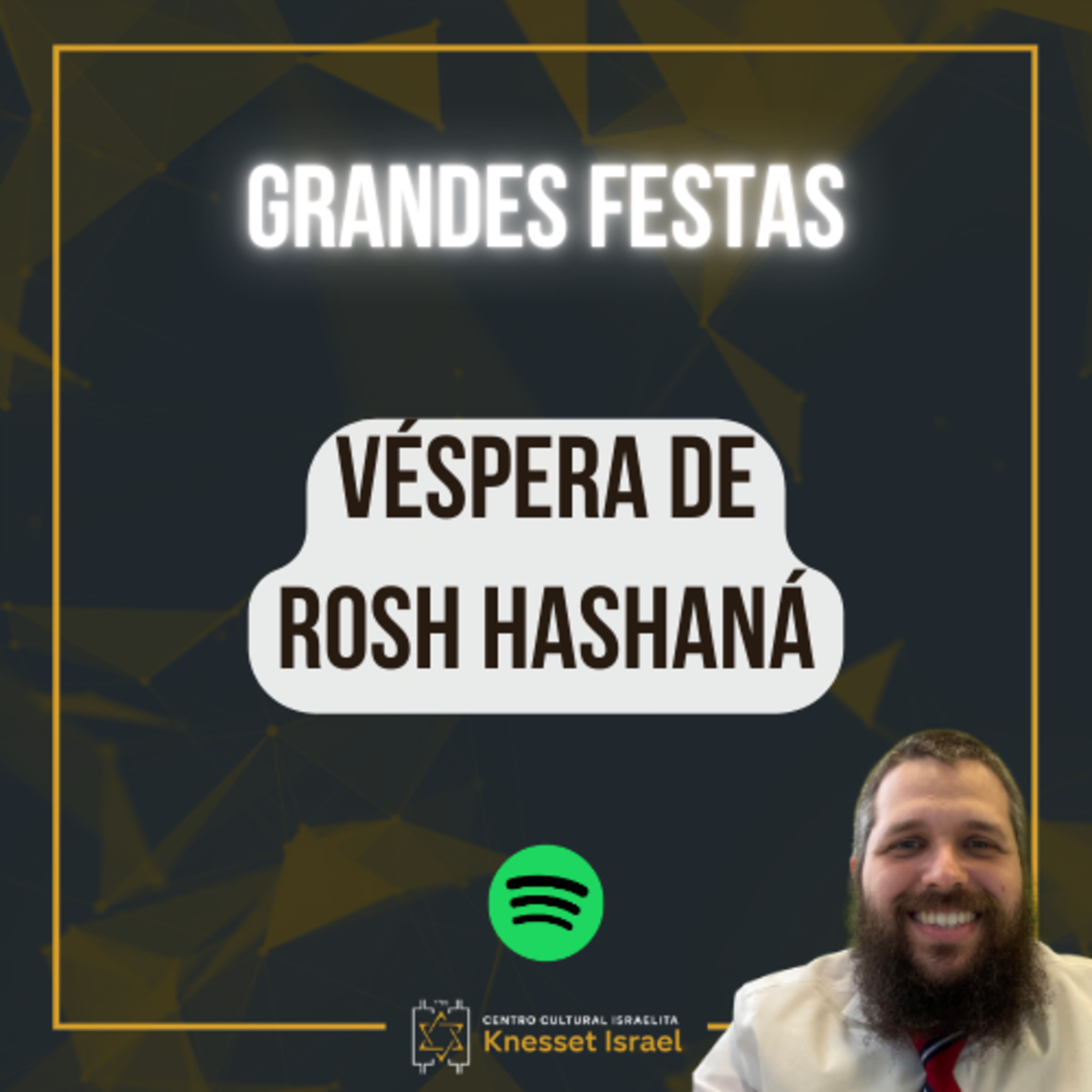 1259 CICLO "GRANDES FESTAS": Véspera de Rosh Hashaná