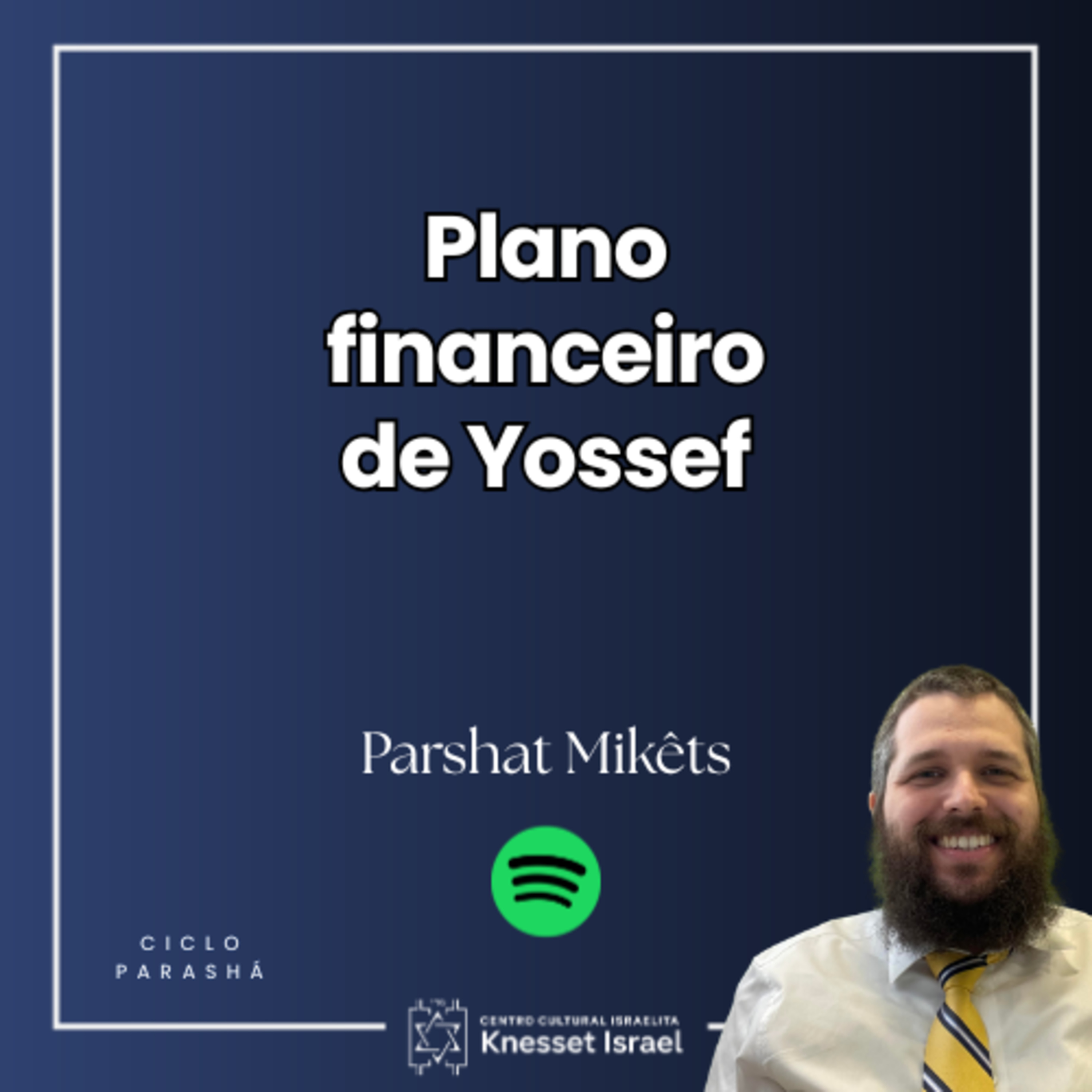 1307 Plano financeiro de Yossef. Parshat Mikêts