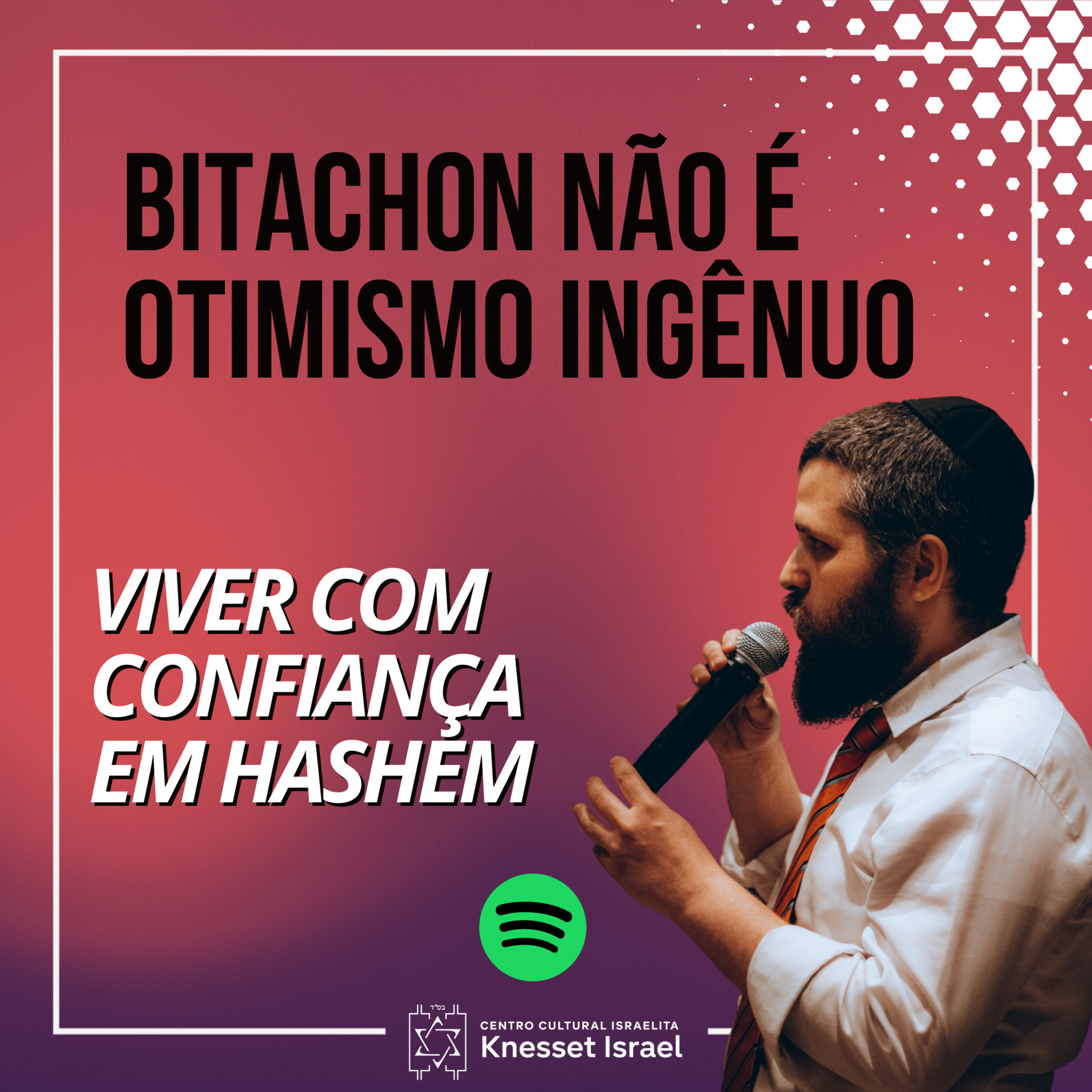 1313 Bitachon não é otimismo ingênuo. Ciclo viver com confiança em Hashem