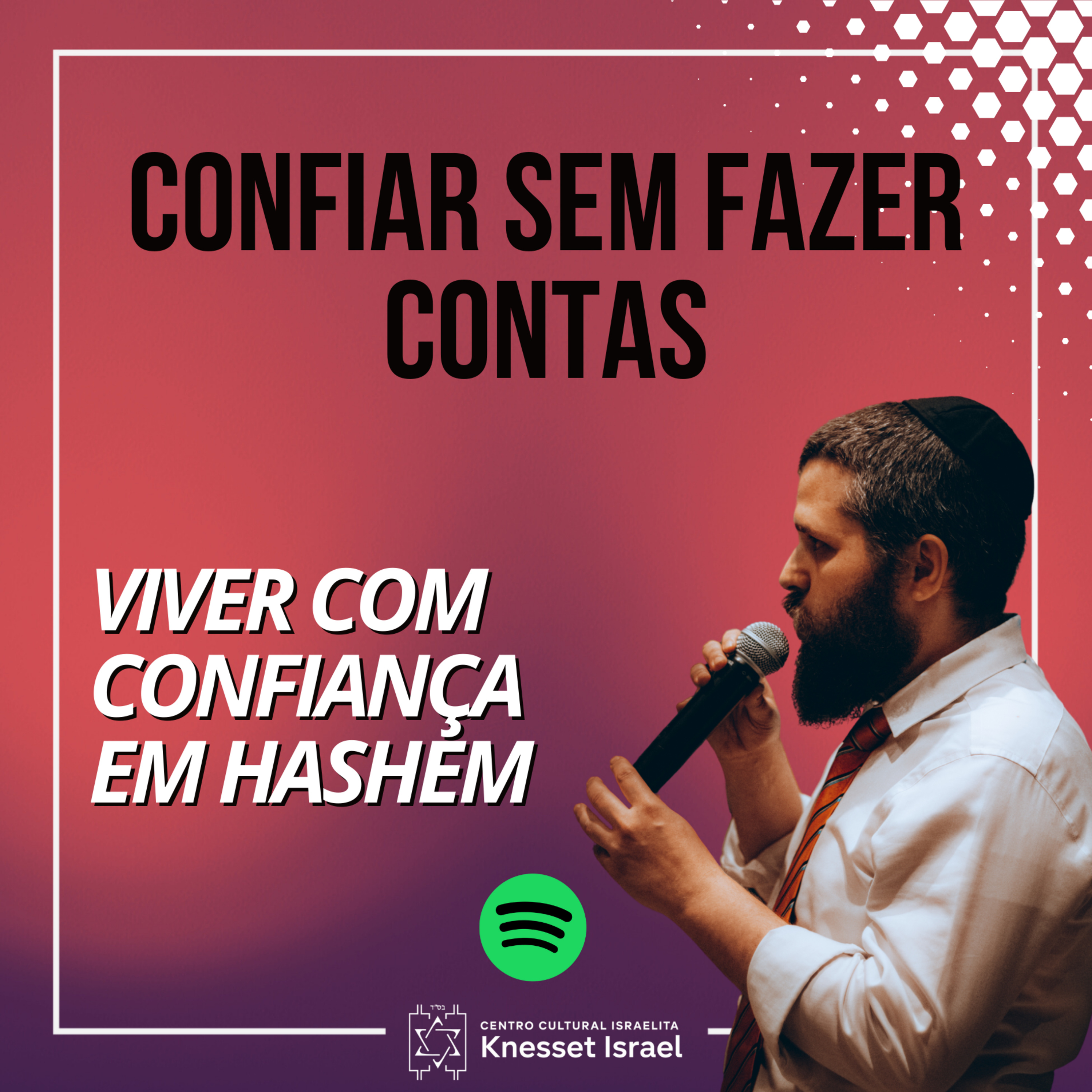1314 Confiar sem fazer contas. Ciclo viver com confiança em Hashem