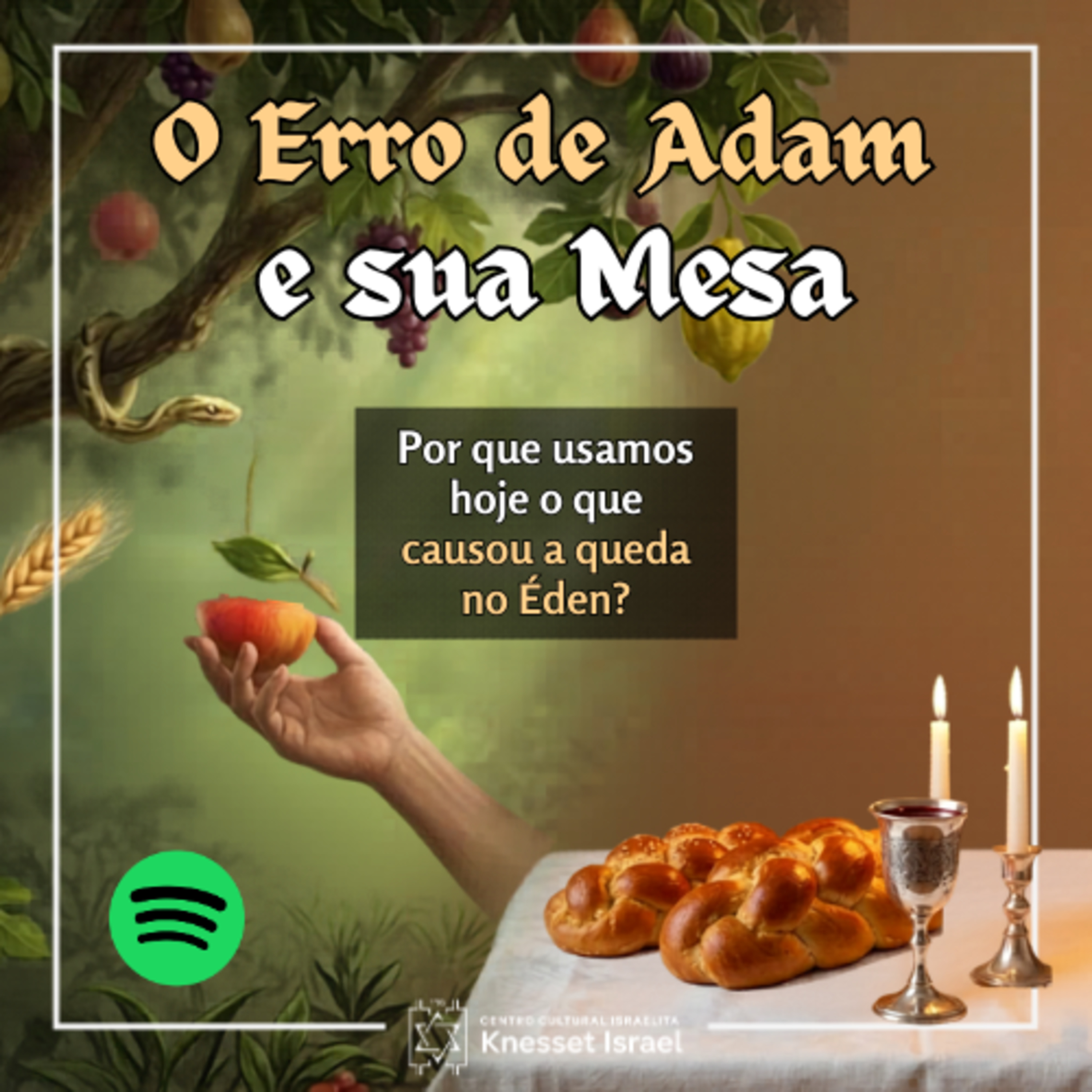 1370 O Erro de Adão e sua Mesa: Por que usamos hoje o que causou a queda no Éden?