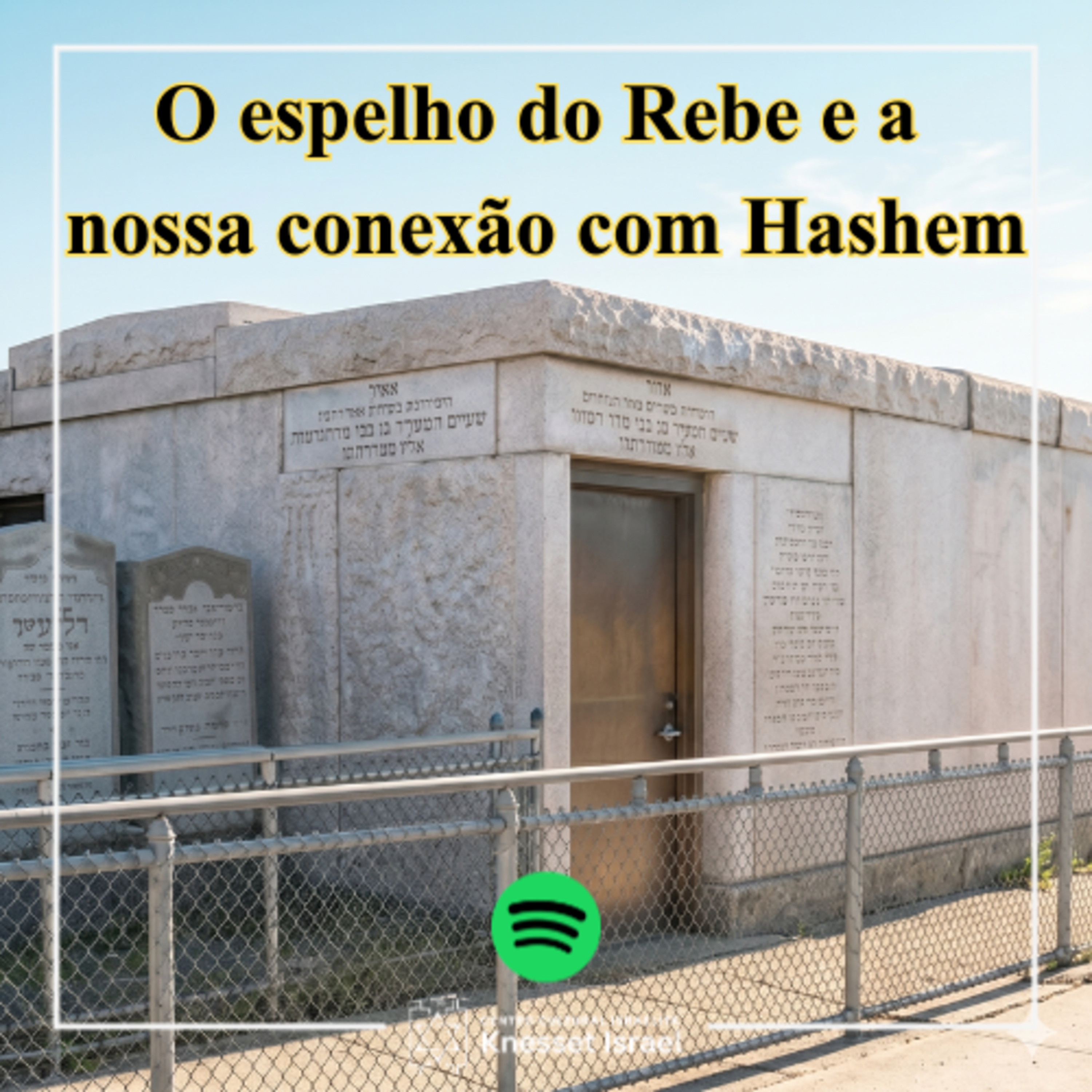 1420 O espelho do Rebe e a nossa conexão com Hashem episode artwork