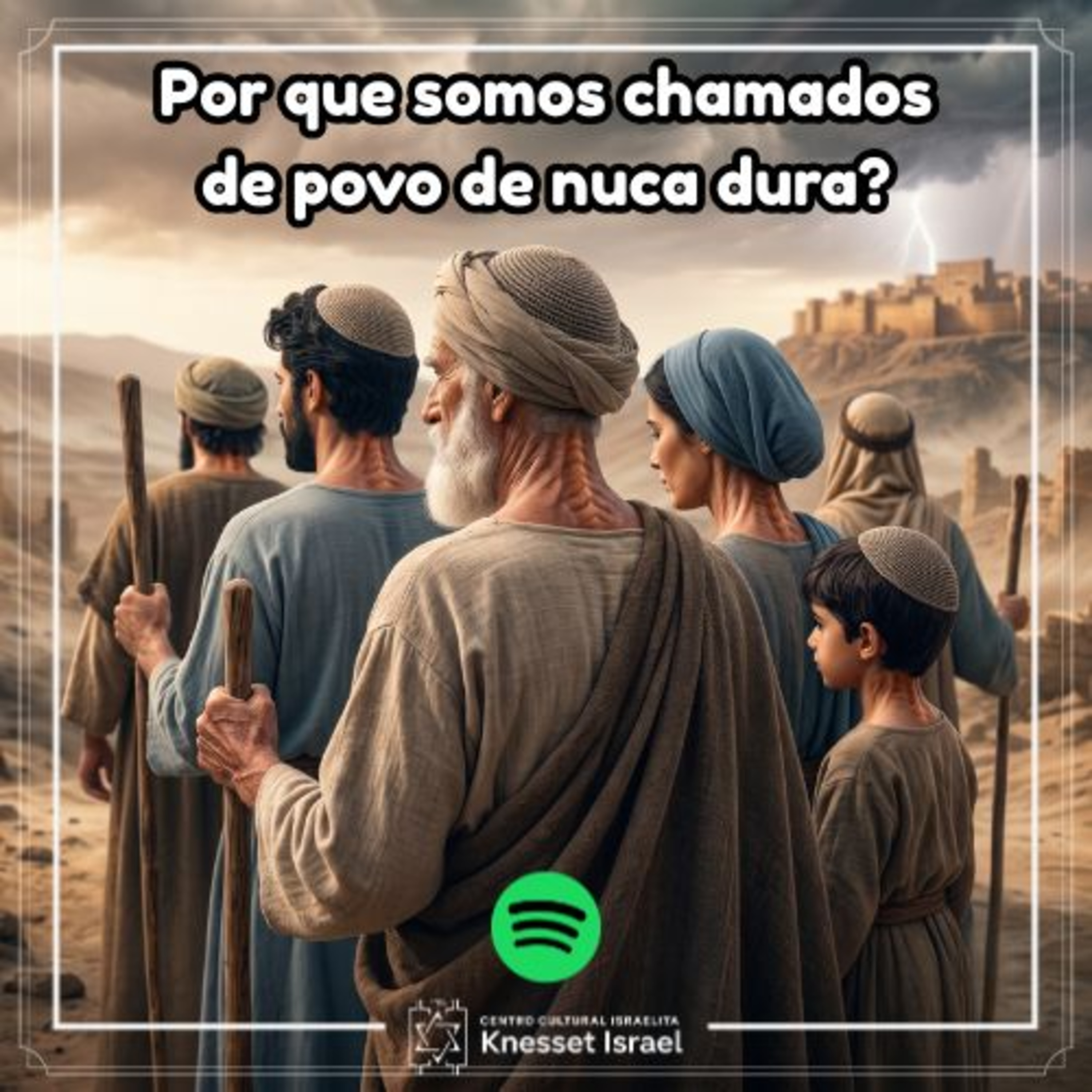 1443 Por que somos chamados de povo de nuca dura?