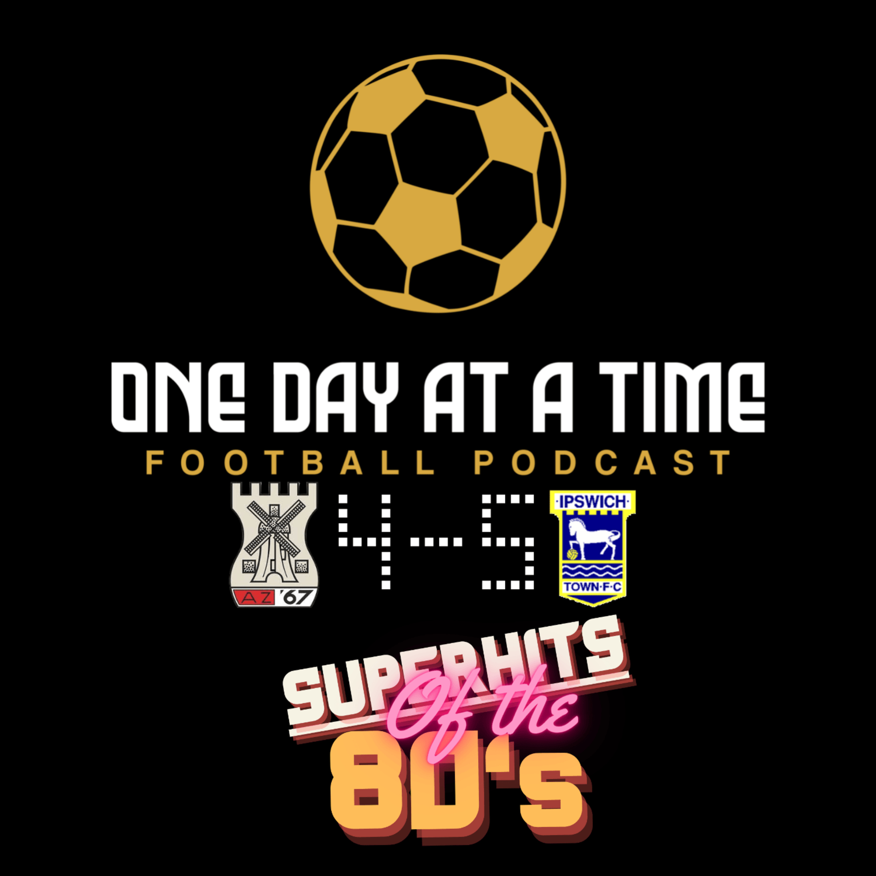 Superhits Of The 80s - AZ Alkmaar v Ipswich Town 1981  episode artwork