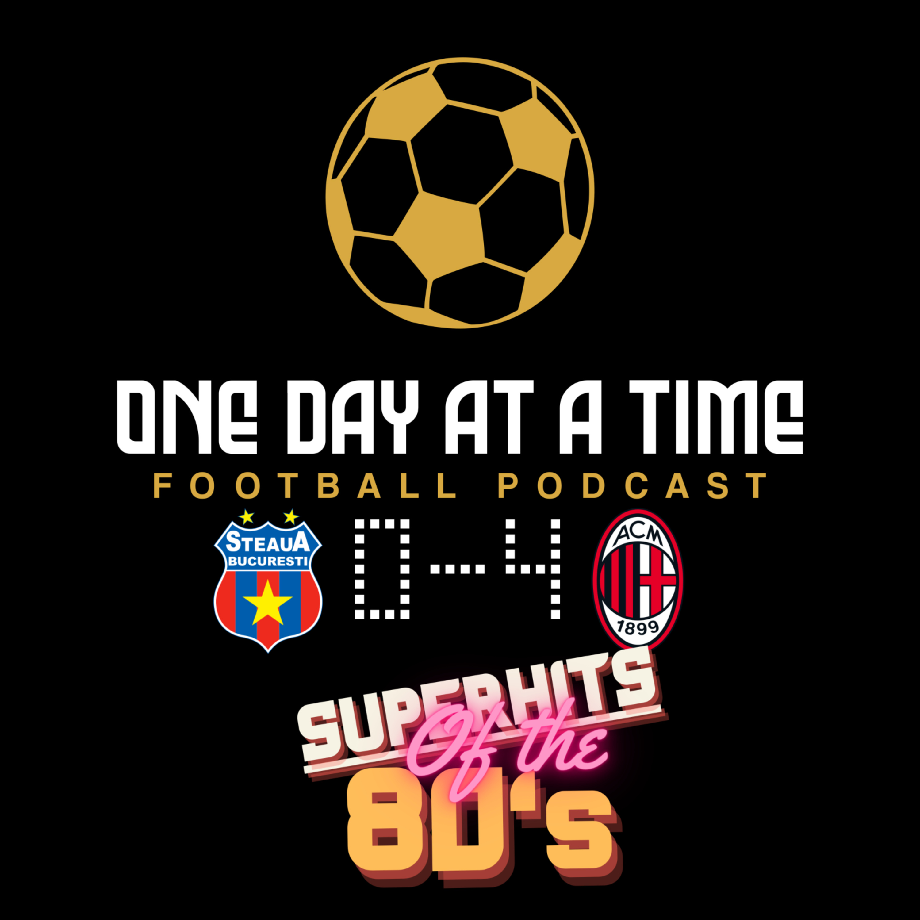 Superhits Of The 80s - Steaua Bucharest v AC Milan 1989 episode artwork