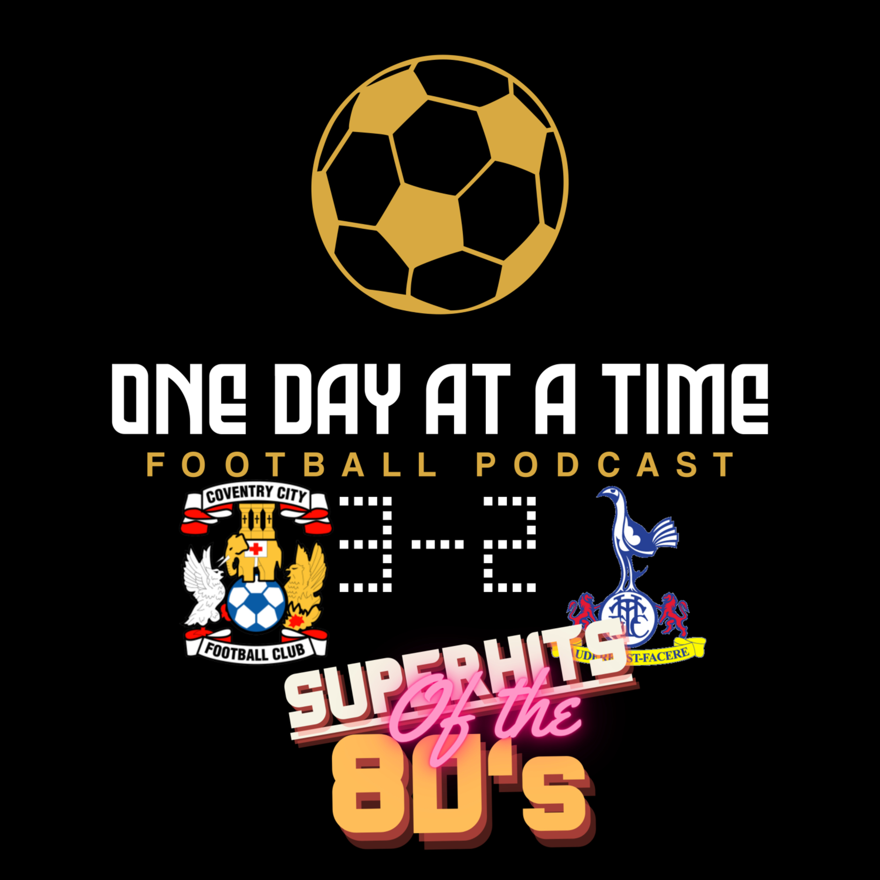 Superhits Of The 80s - Coventry City v Tottenham Hotspur 1987 episode artwork
