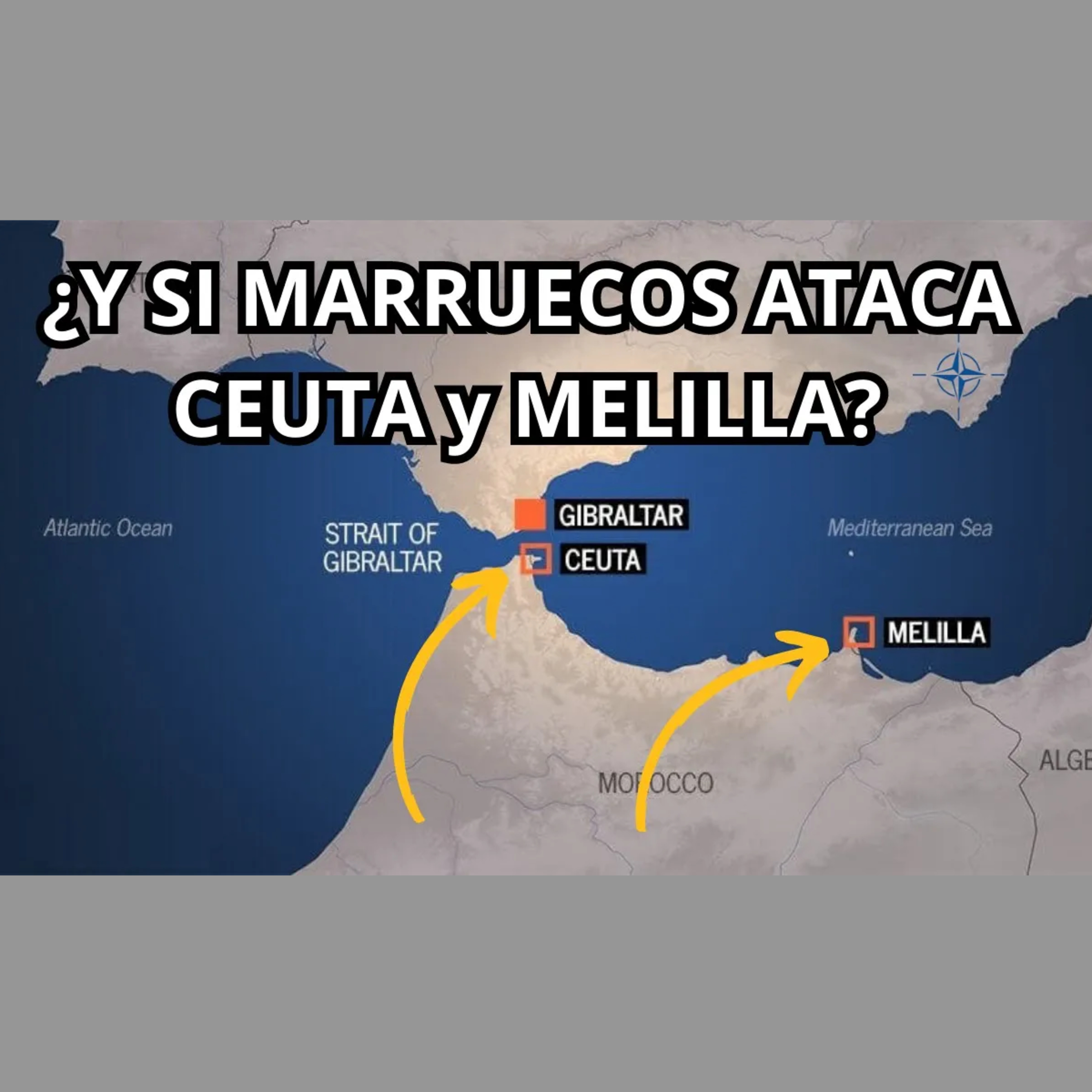 ¿QUÉ PASARÍA CON LA OTAN SI MARRUECOS ATACA CEUTA Y MELILLA? episode artwork
