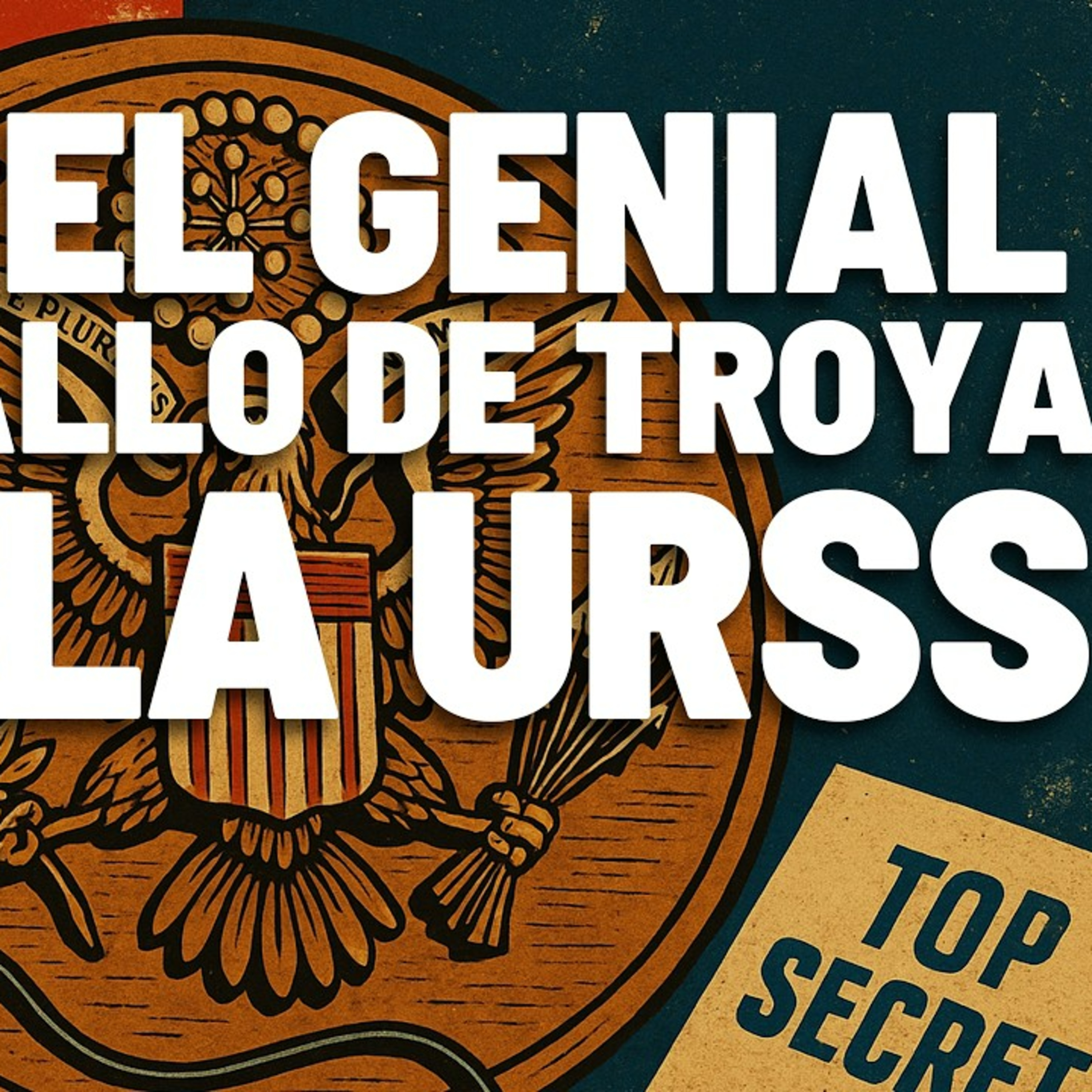 CABALLO DE TROYA RUSO: EL INCREÍBLE INVENTO DE ESPIONAJE SOVIÉTICO