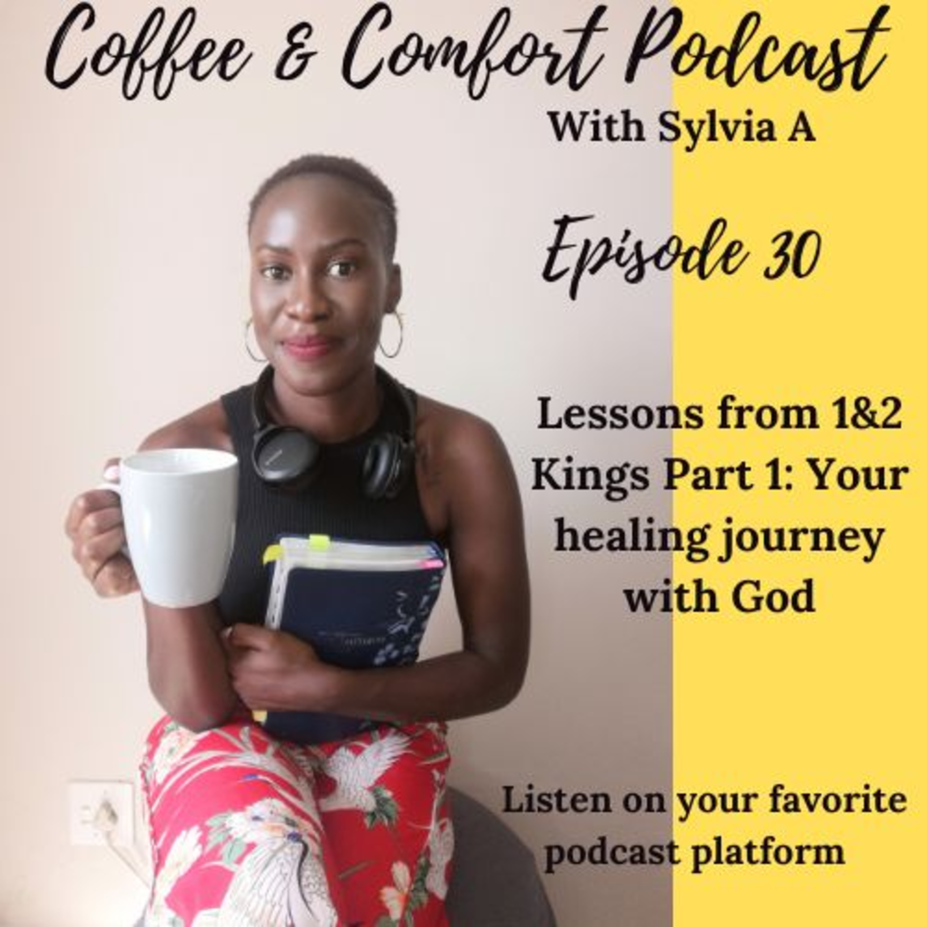 Episode30: Your healing journey with God episode artwork