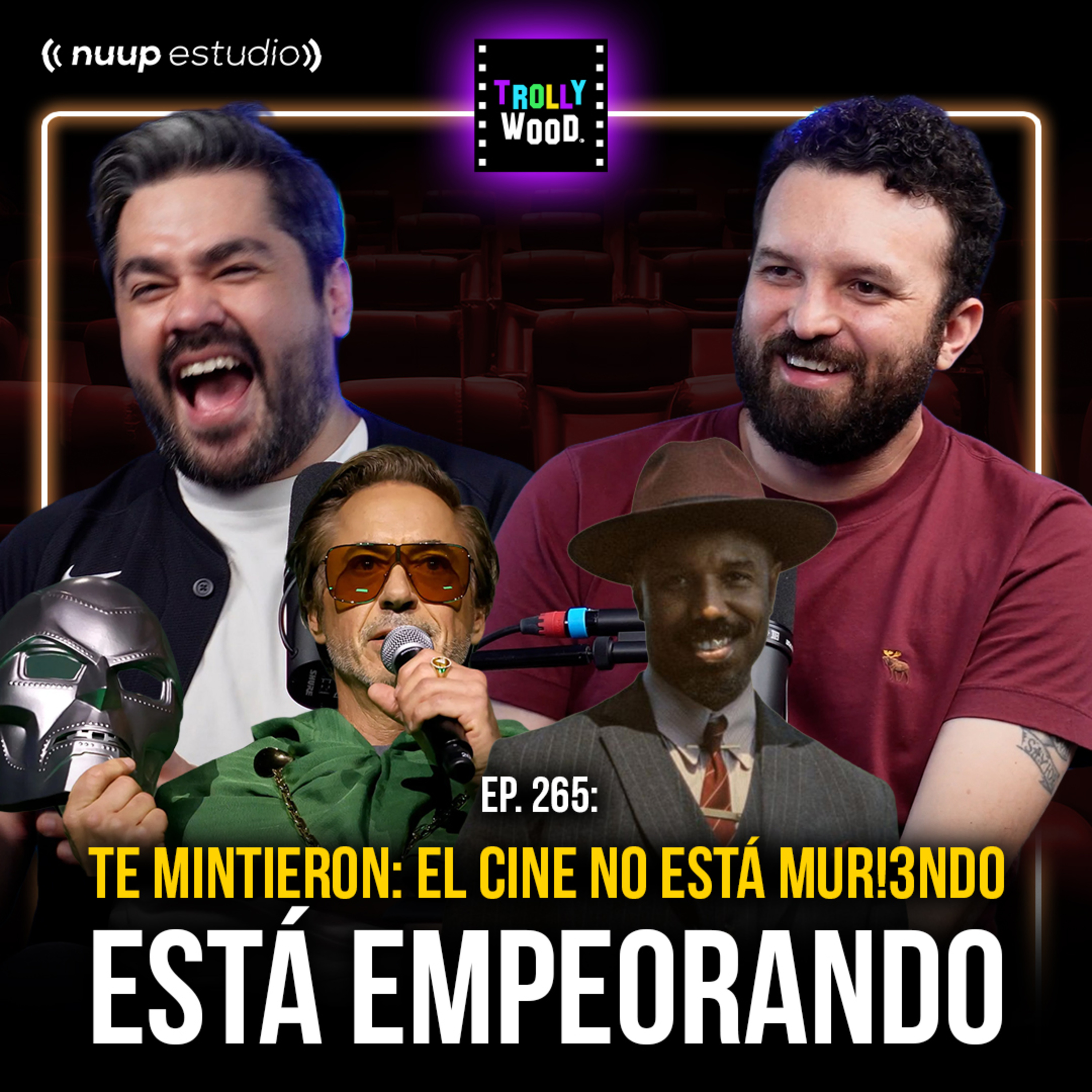 Ep. 265 - El cine no está MUR!3ND0… Está EMPEORANDO episode artwork