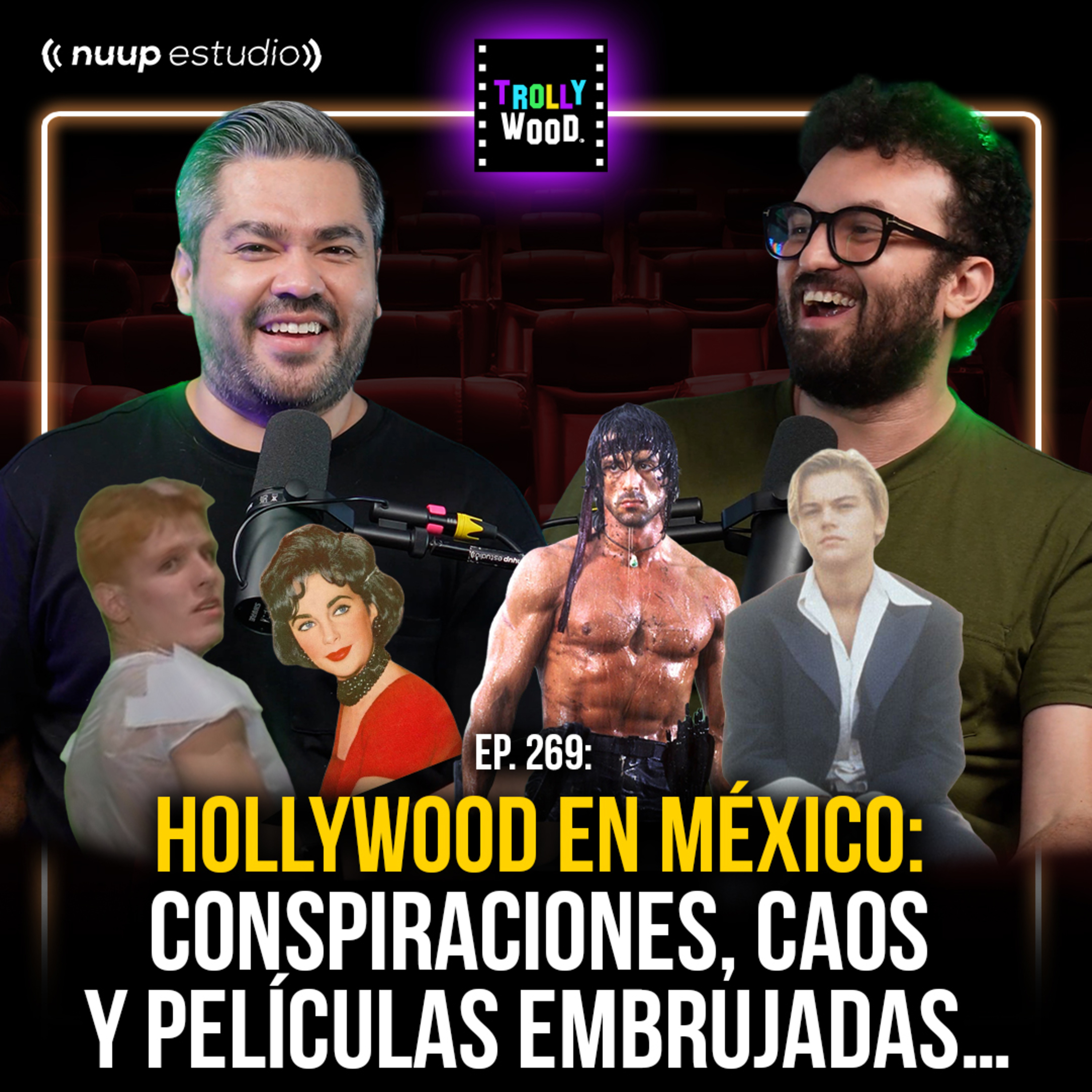 Hollywood en México: Conspiraciones, Caos y Películas embrujadas… - Ep. 269 - episode artwork