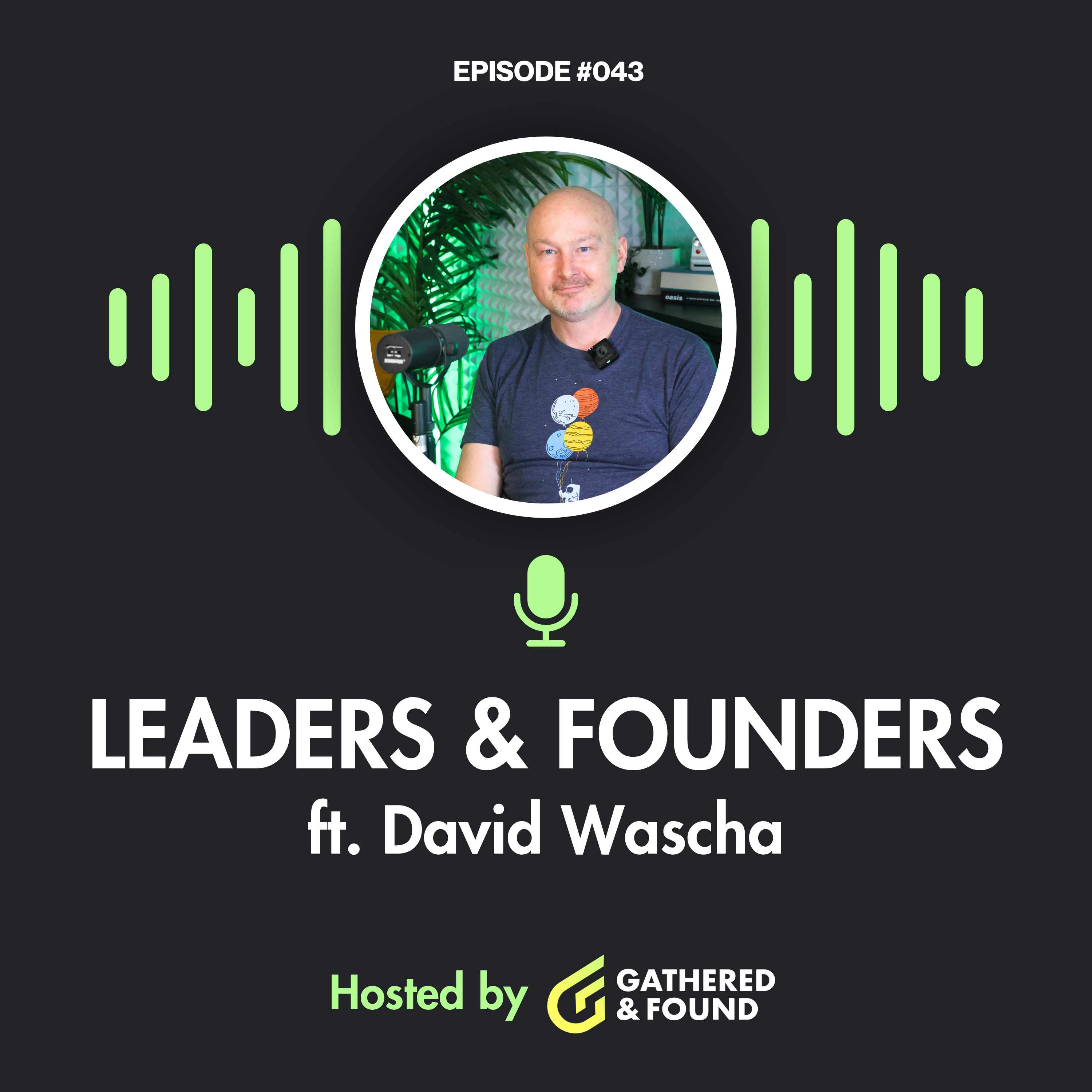 Leaders & Founders