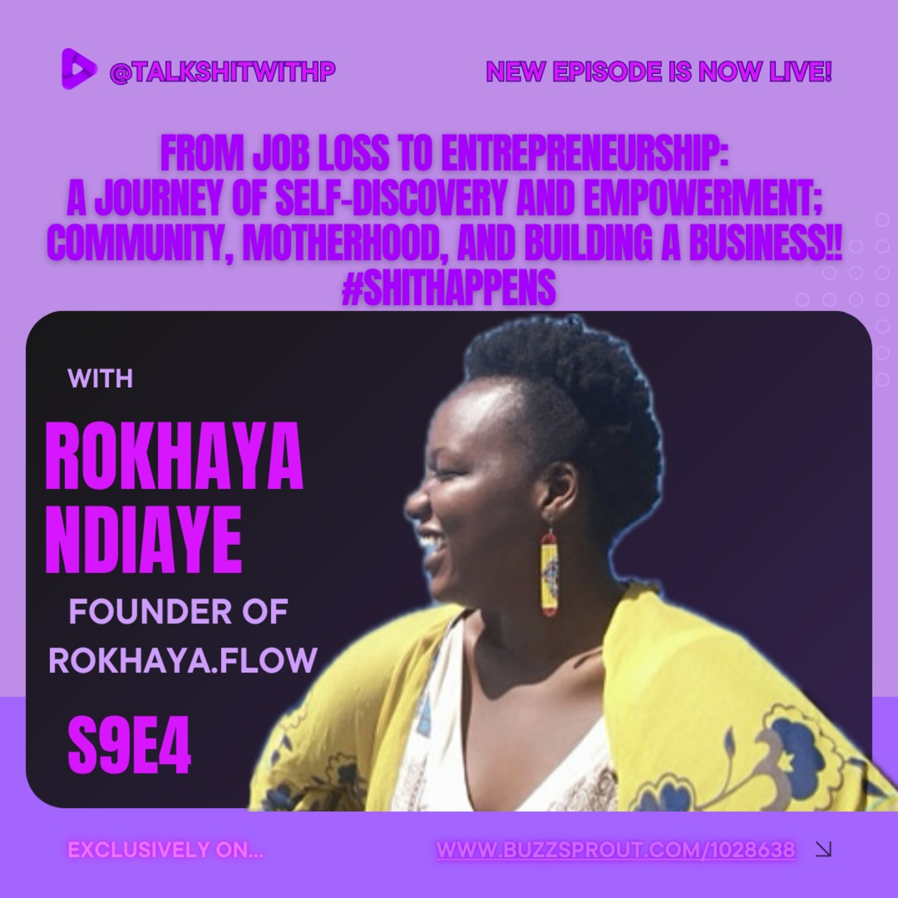 S9E4 - From Job Loss to Entrepreneurship: A Journey of Self-Discovery and Empowerment; Community, Motherhood, and Building a Business!! #ShitHappens thumbnail