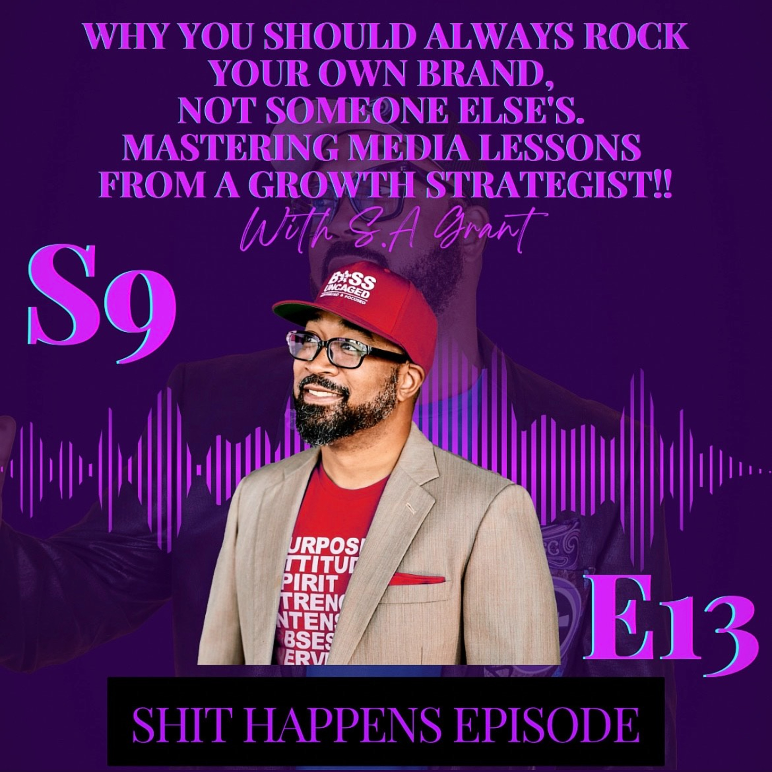 S913 - Why You Should Always Rock Your Own Brand, Not Someone Else's. Mastering Media Lessons from a Growth Strategist!! #ShitHappens thumbnail