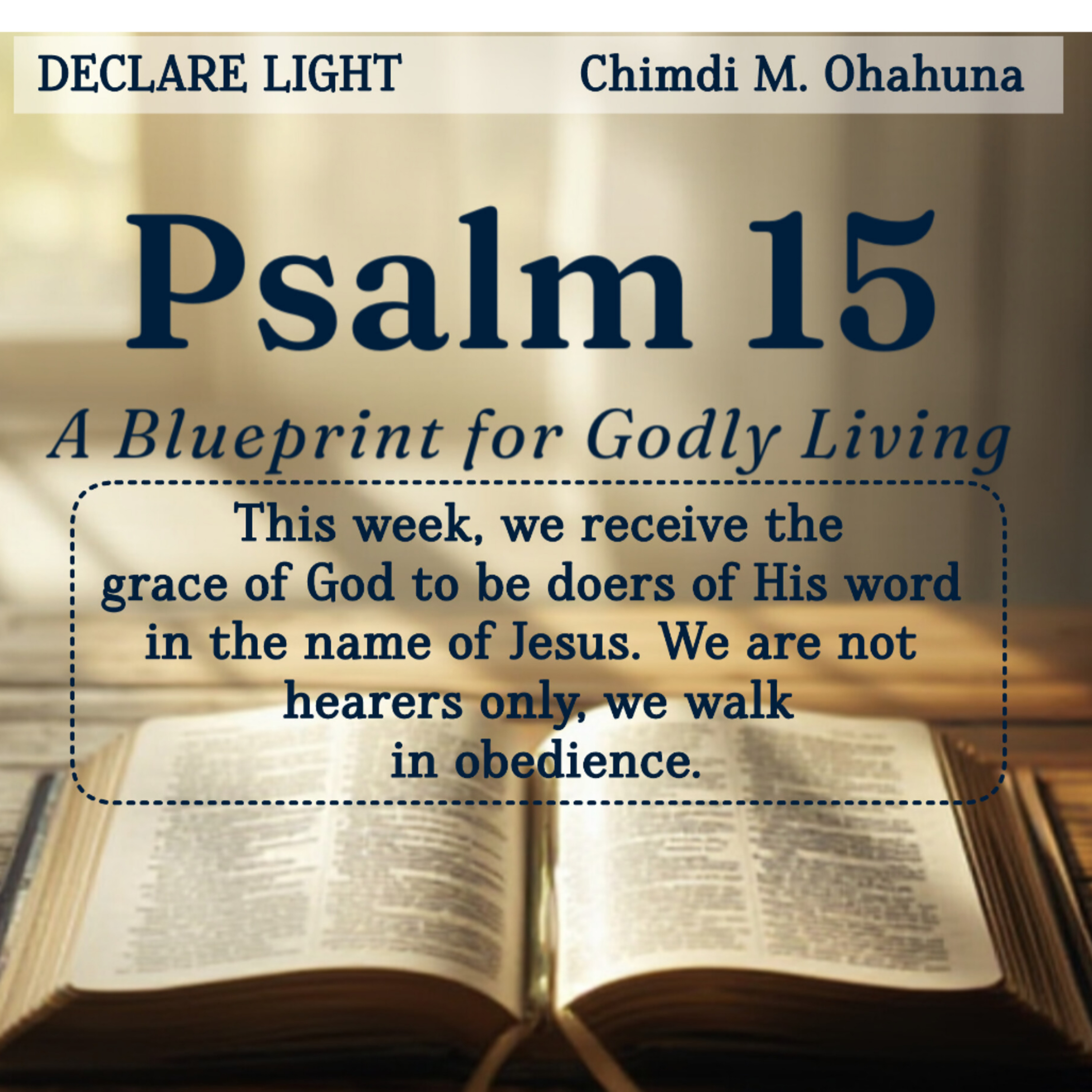 DECLARE LIGHT with CHIMDI OHAHUNA Psalm 15 episode artwork