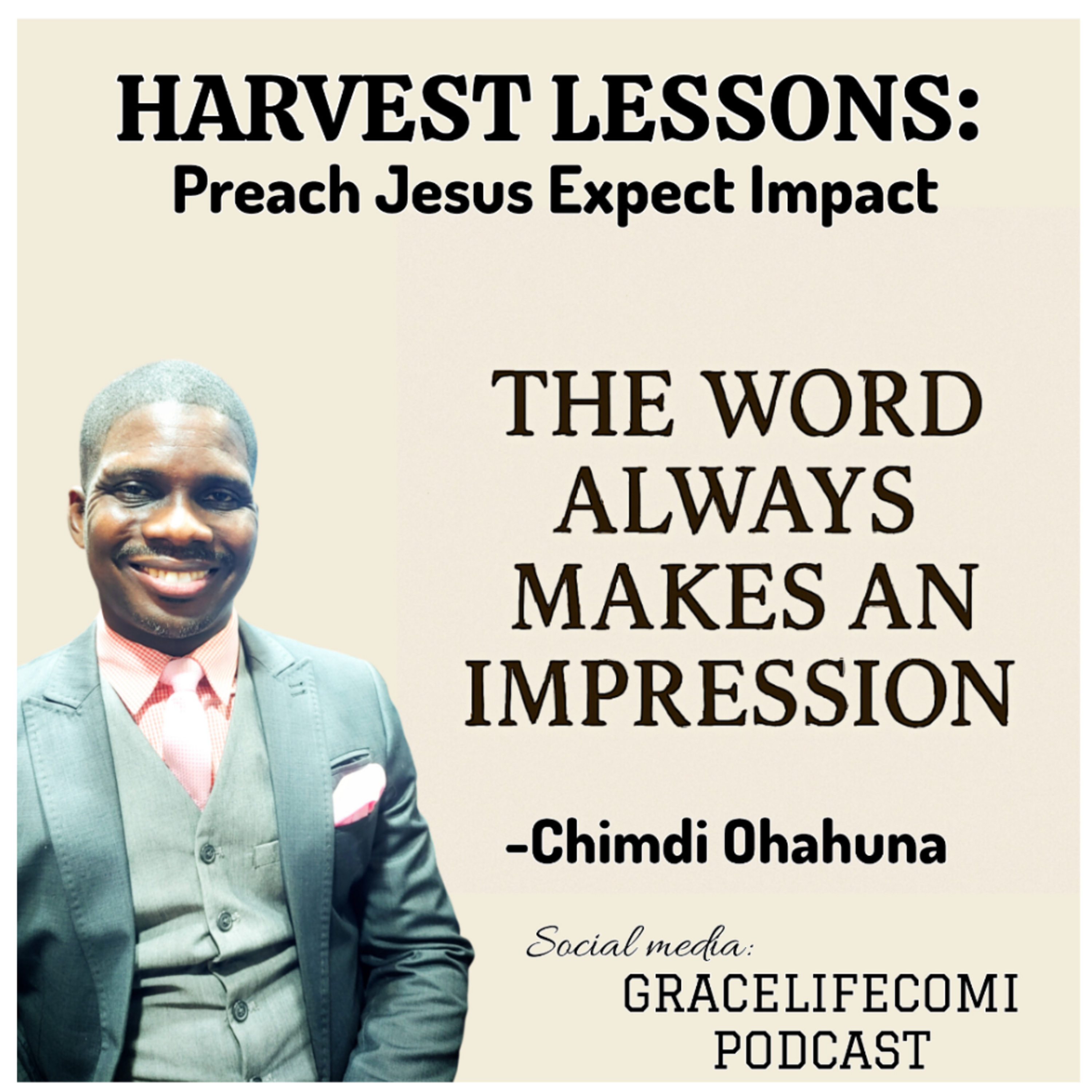 HARVEST LESSONS: Preach Jesus Expect Impact episode artwork