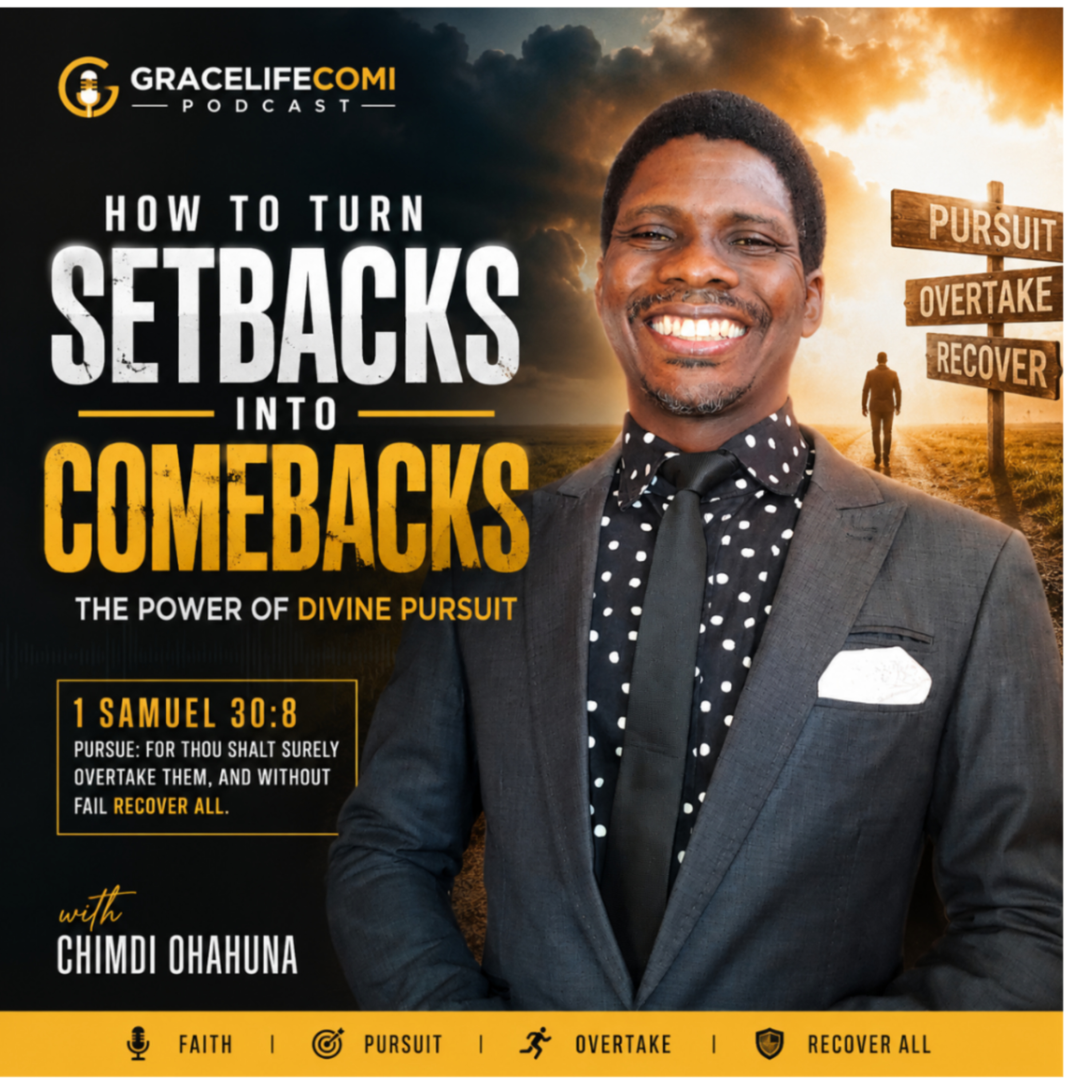HOW TO TURN SETBACKS INTO COMEBACKS | The Power of Divine Pursuit episode artwork
