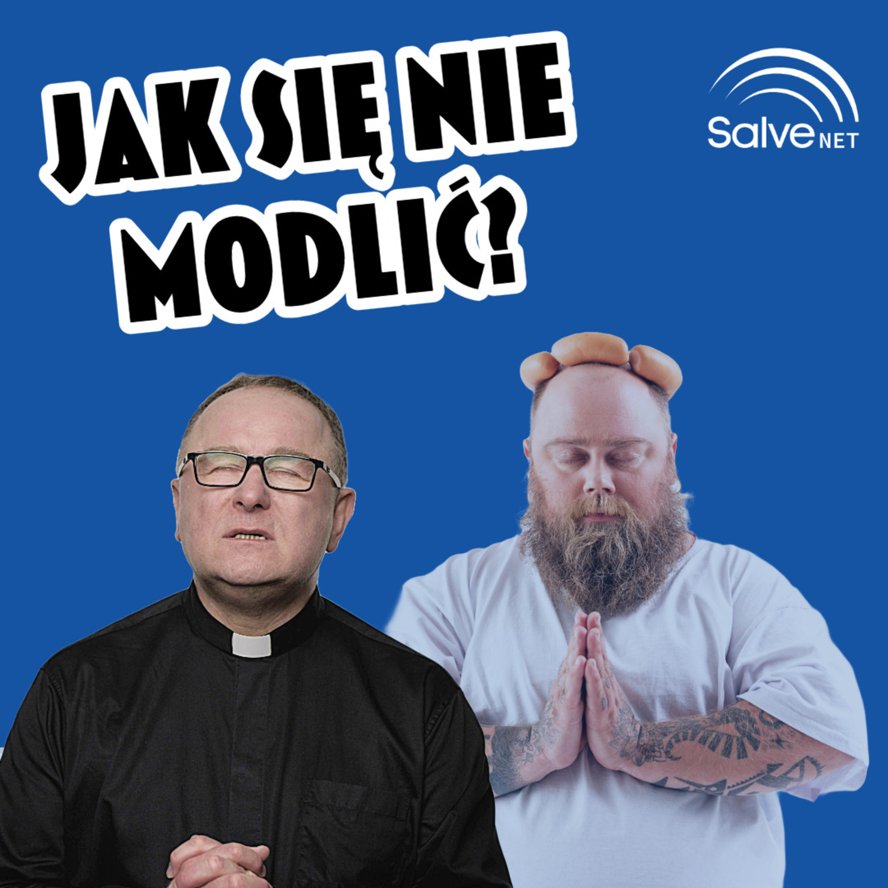 Nie wiem jak się modlić, czyli Ksiądz Boguś wyjaśnia o modlitwie #13