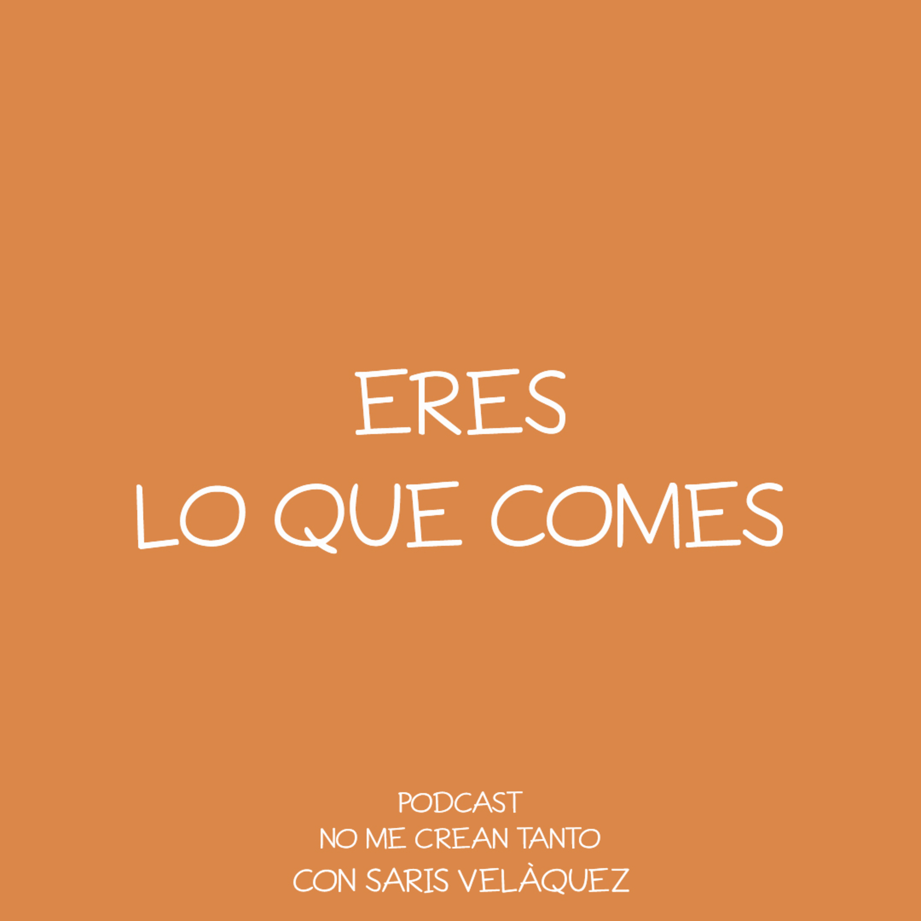 97. ERES LO QUE COMES - SARAI VELÀZQUEZ episode artwork