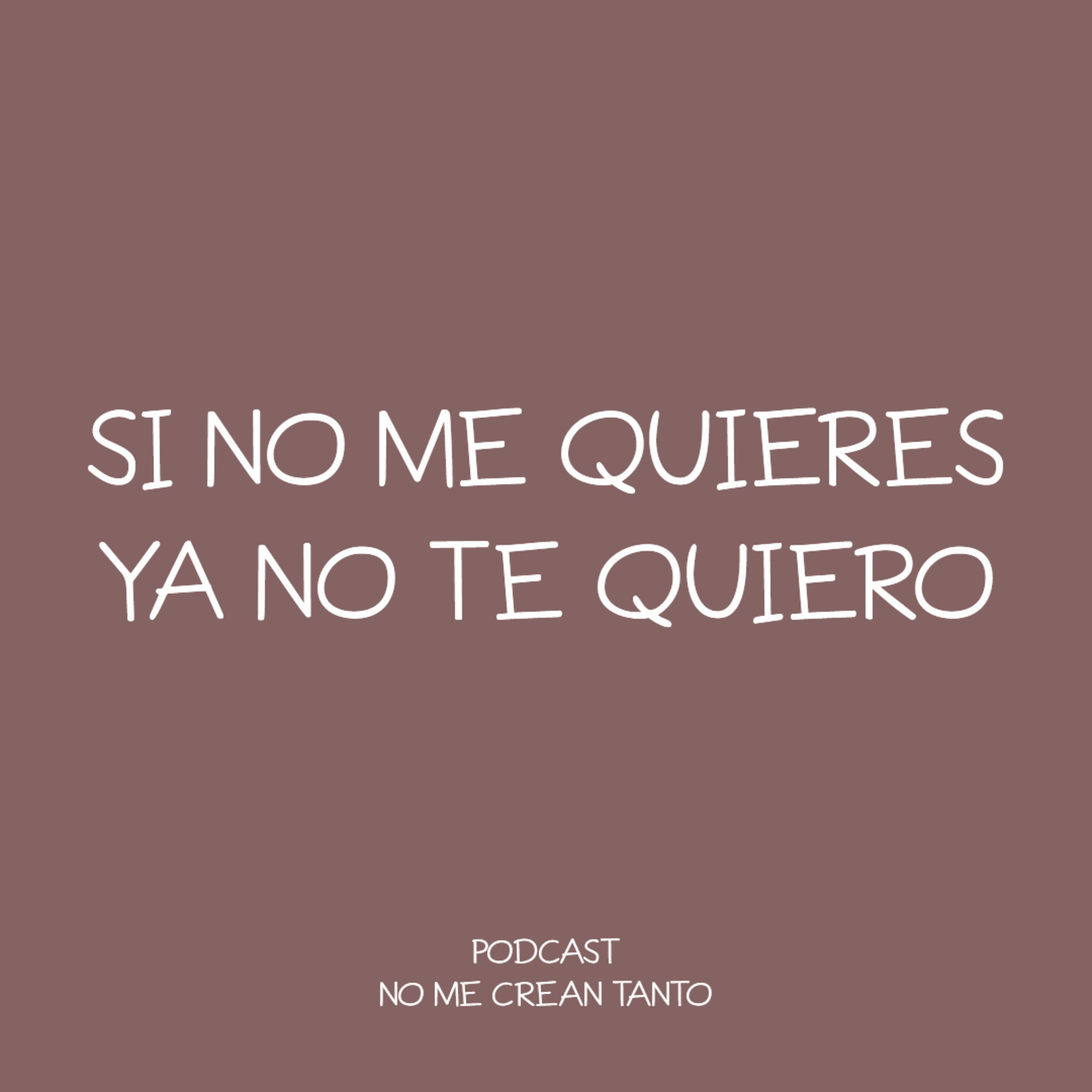102. DEJAR DE QUERER A QUIEN YA NO TE QUIERE episode artwork