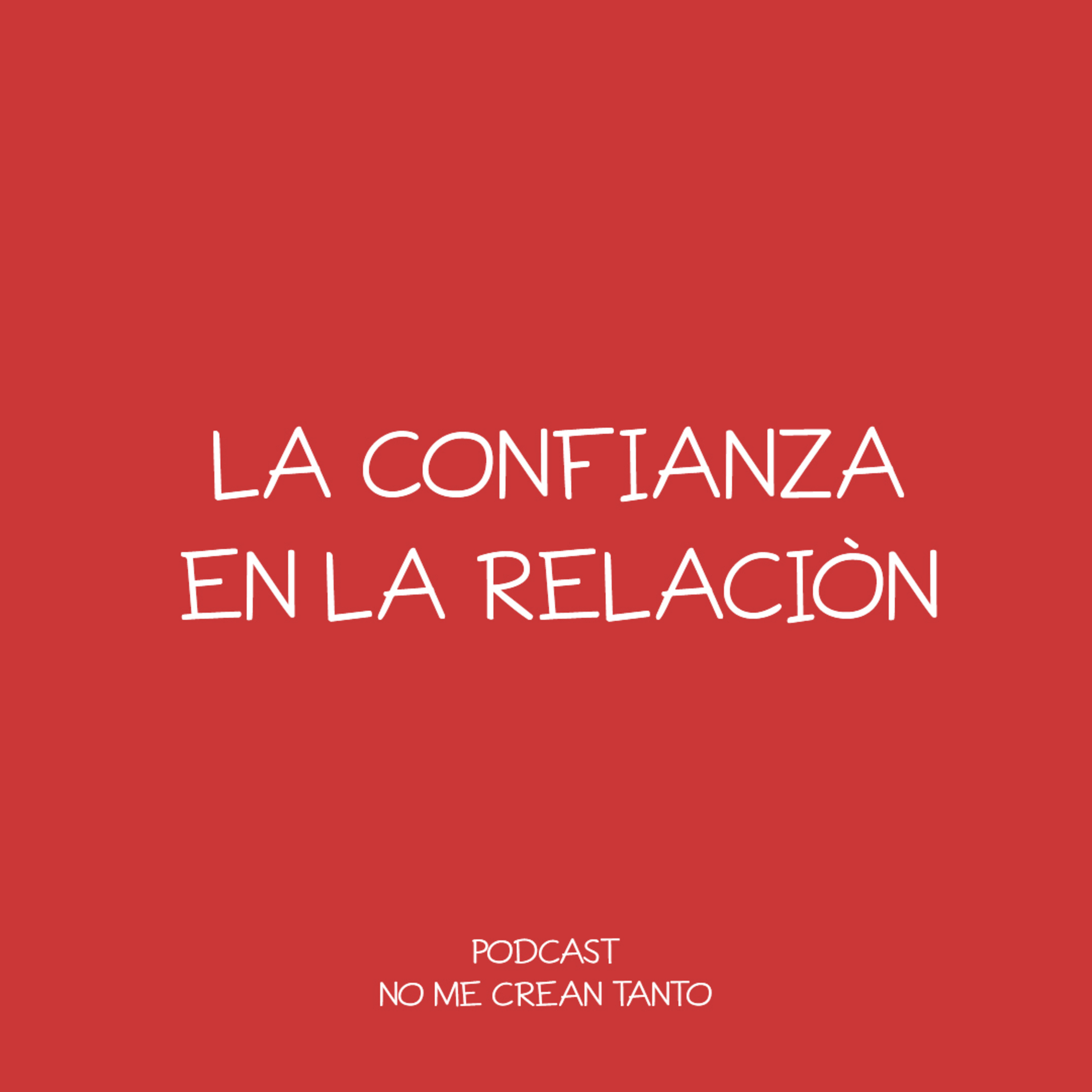 Confianza en la relaciòn #126 episode artwork