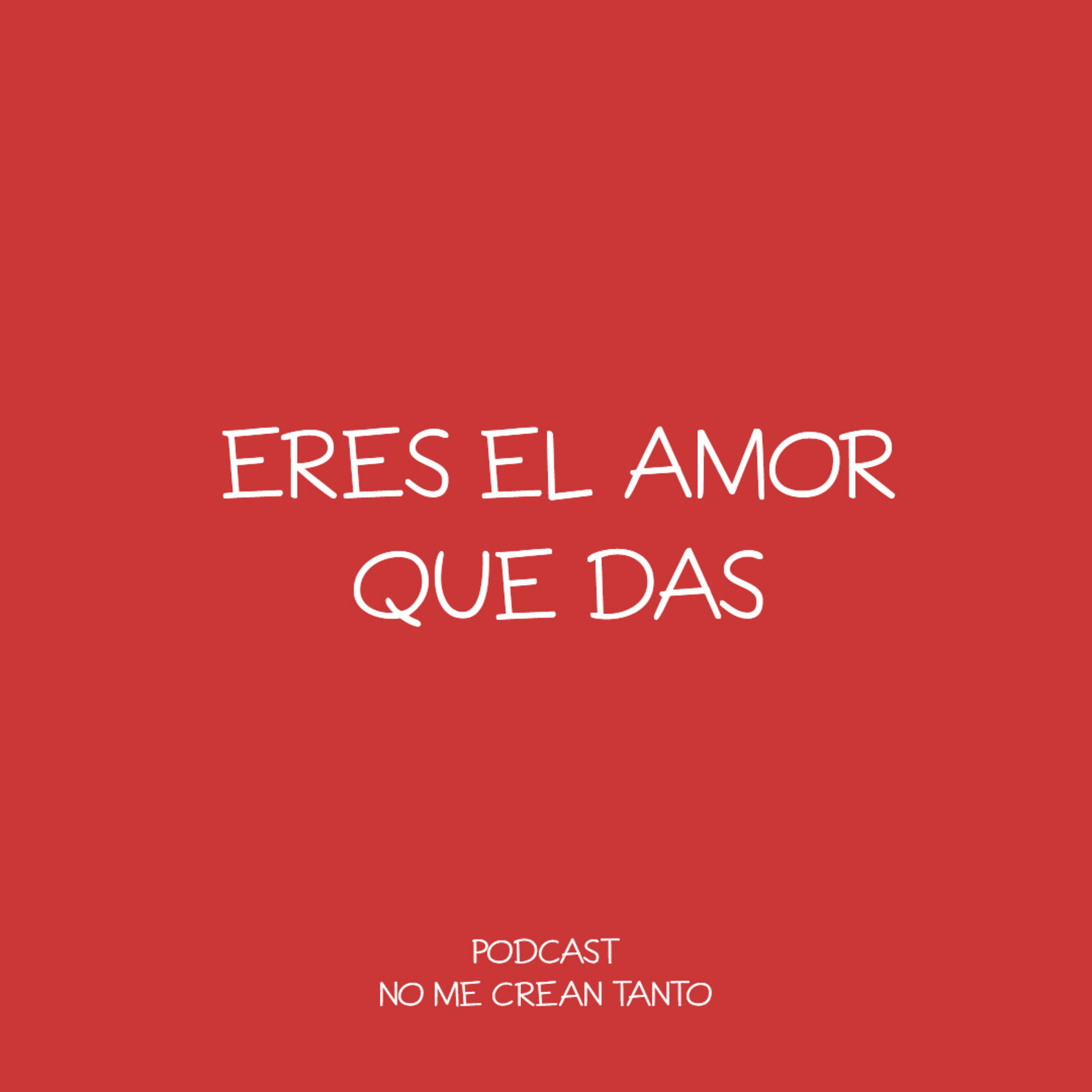 Eres el amor que das #127 episode artwork