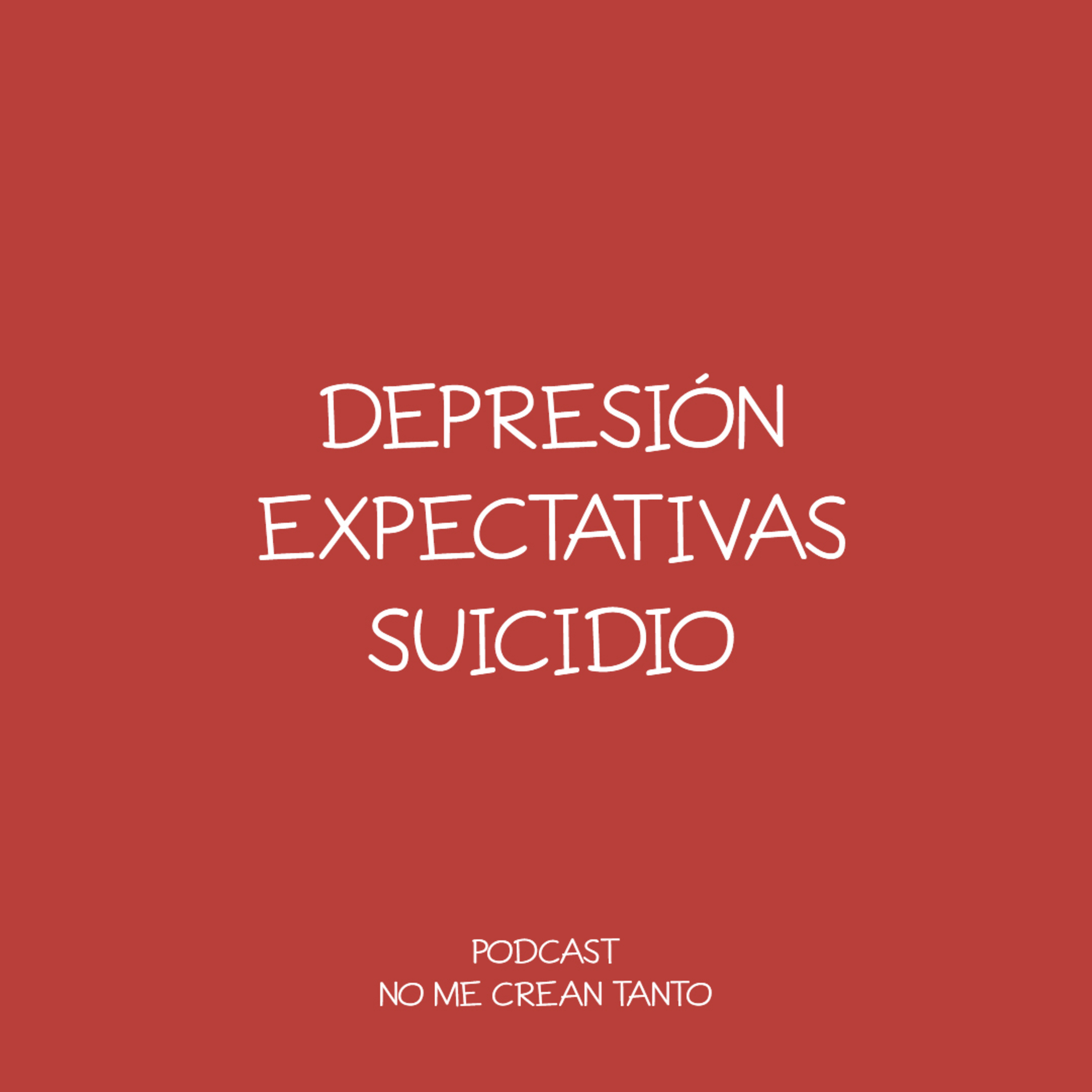 Depresión, expectativas y suicidio episode artwork