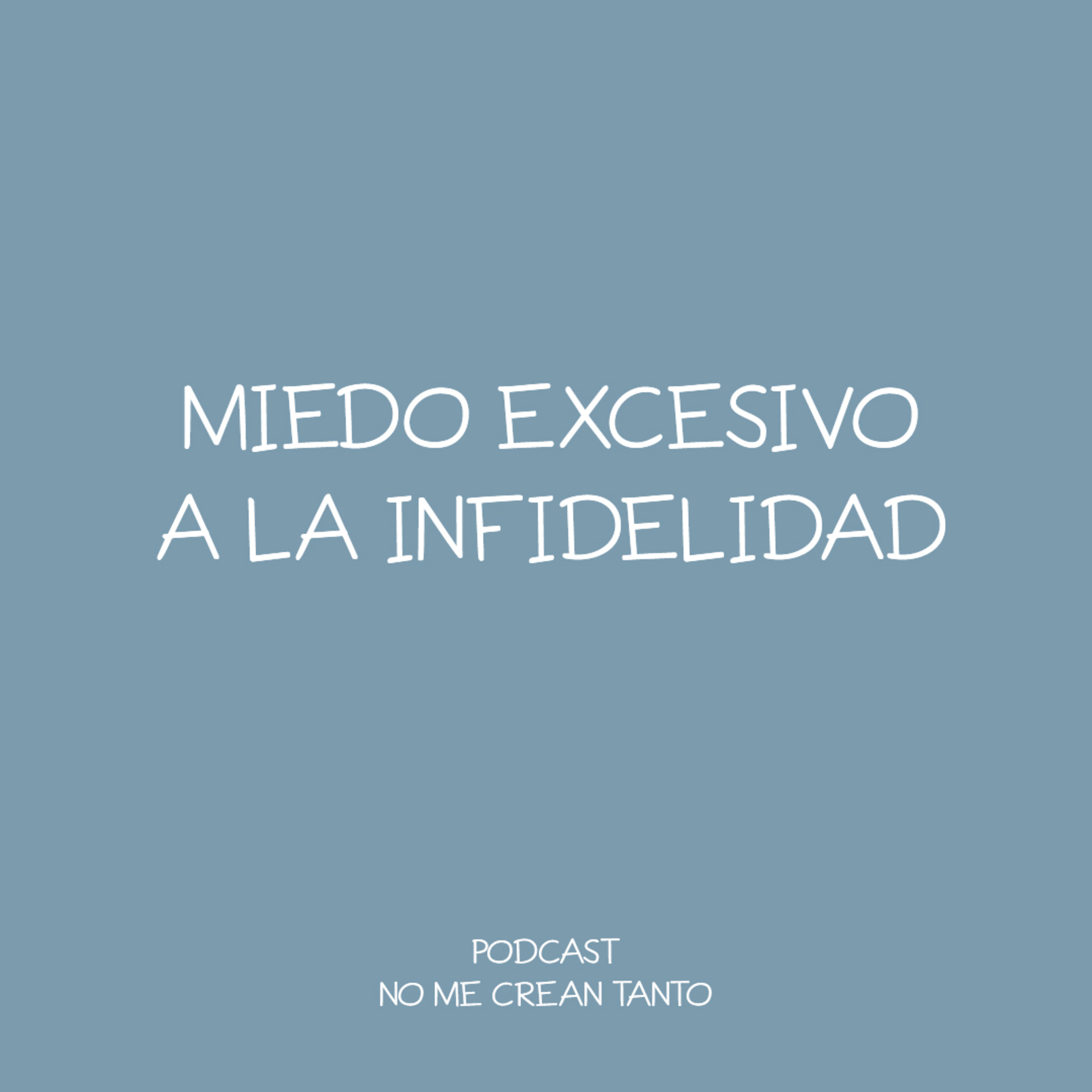 Miedo excesivo a la infidelidad episode artwork