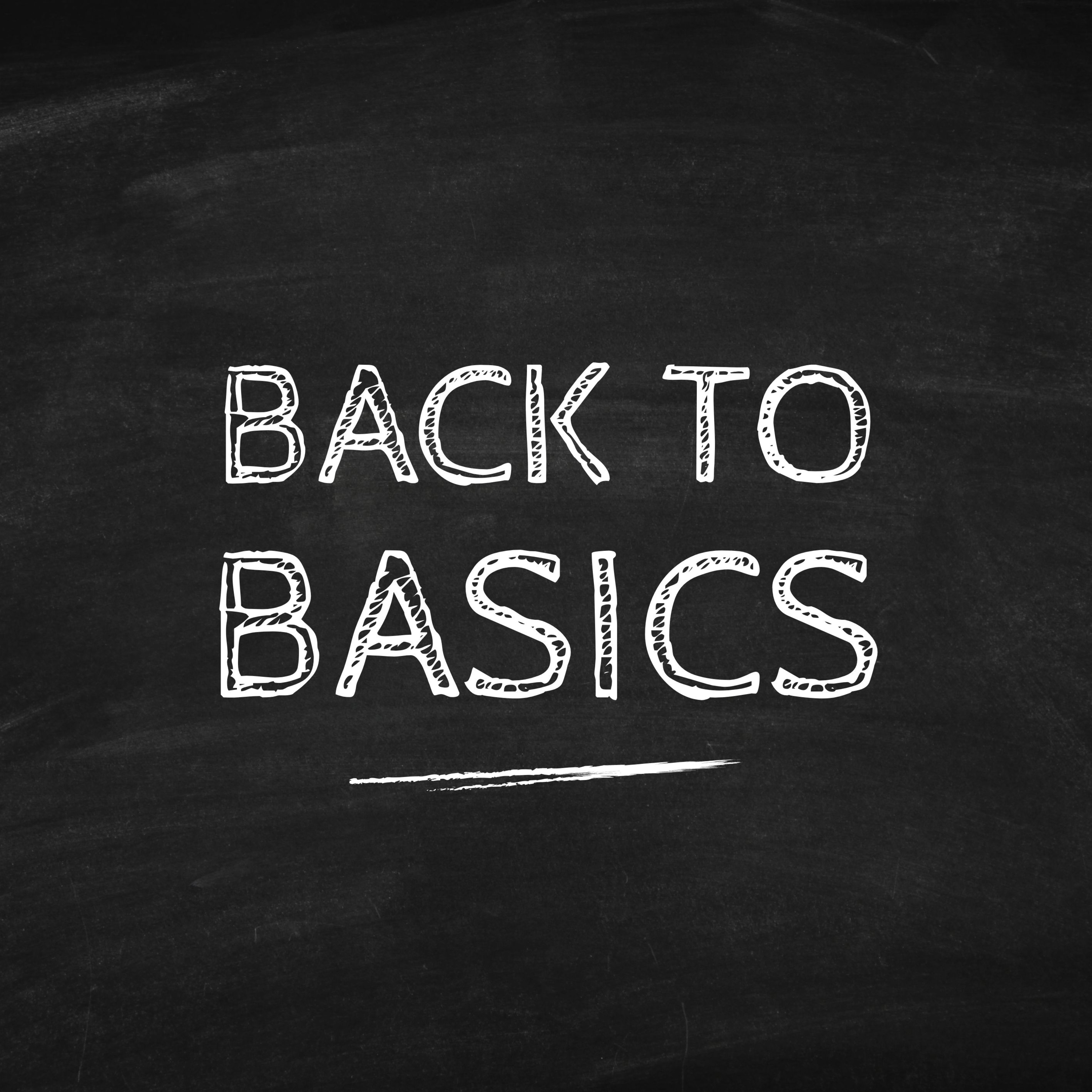 Back To Basics - Part 1