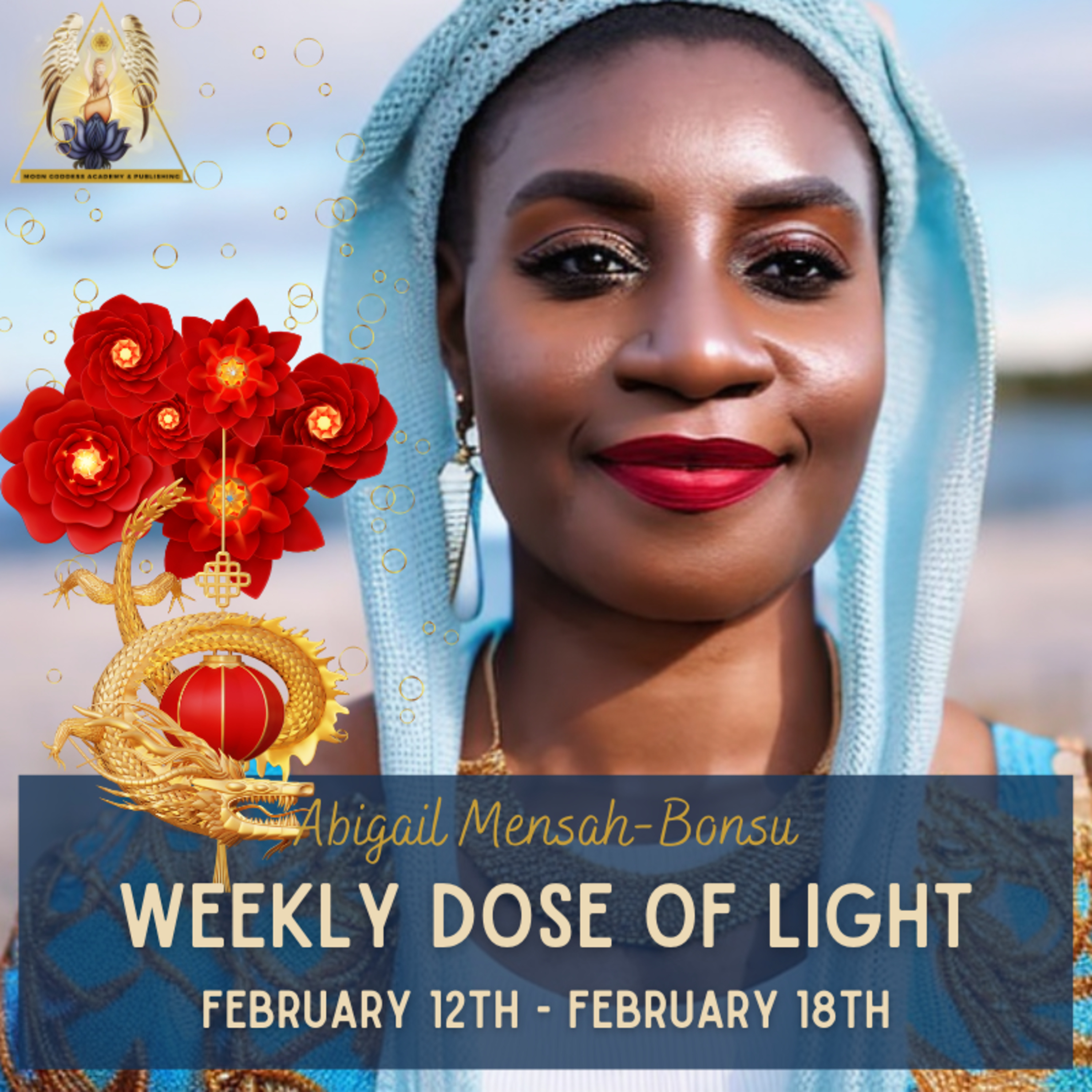 Ep 124 Your Weekly Dose of Light February 12th - February 18th