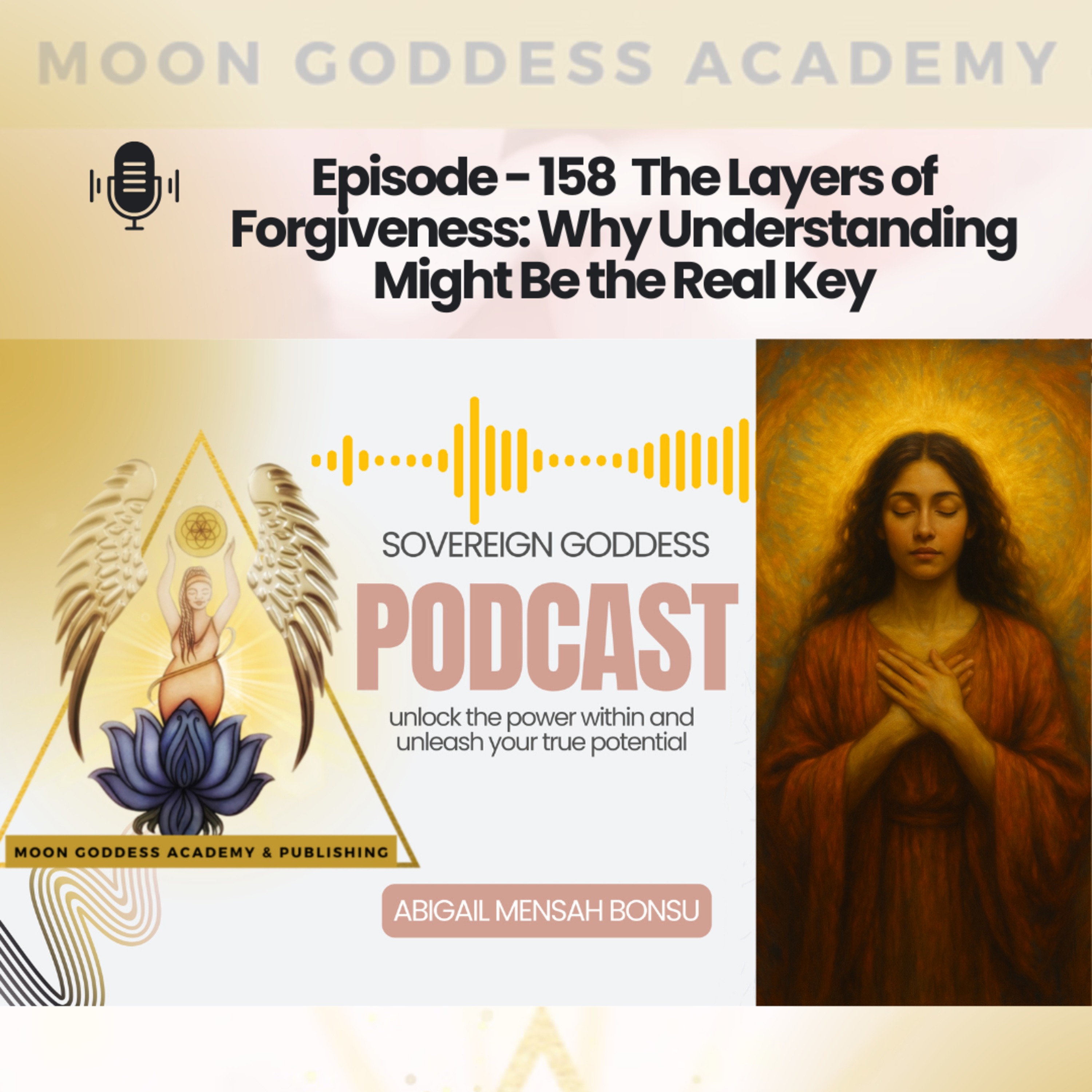 Ep 158 The Layers of Forgiveness: Why Understanding Might Be the Real Key episode artwork