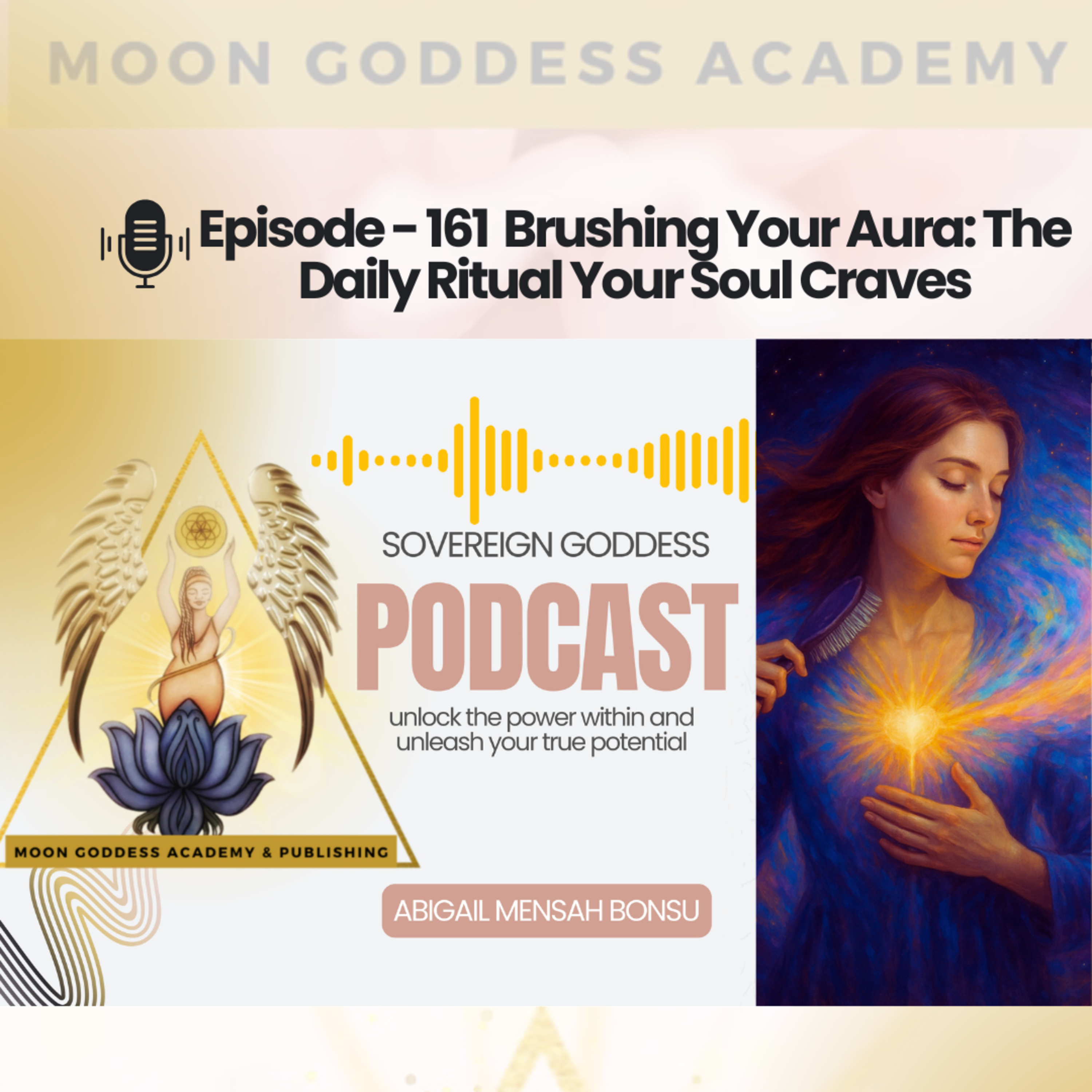 EP 161 Brushing Your Aura: The Daily Ritual Your Soul Craves episode artwork