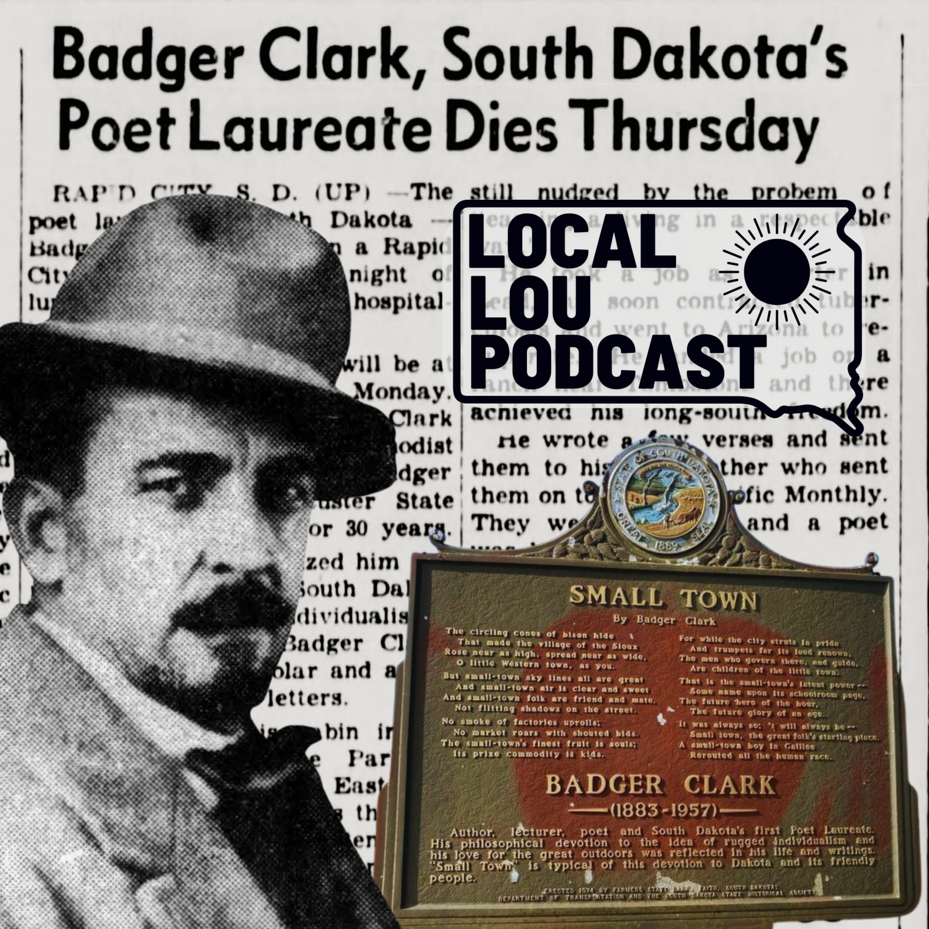 Local Lou on the Road Badger Clark South Dakota’s First Poet Laureate. Custer State Park, South Dakota. episode artwork