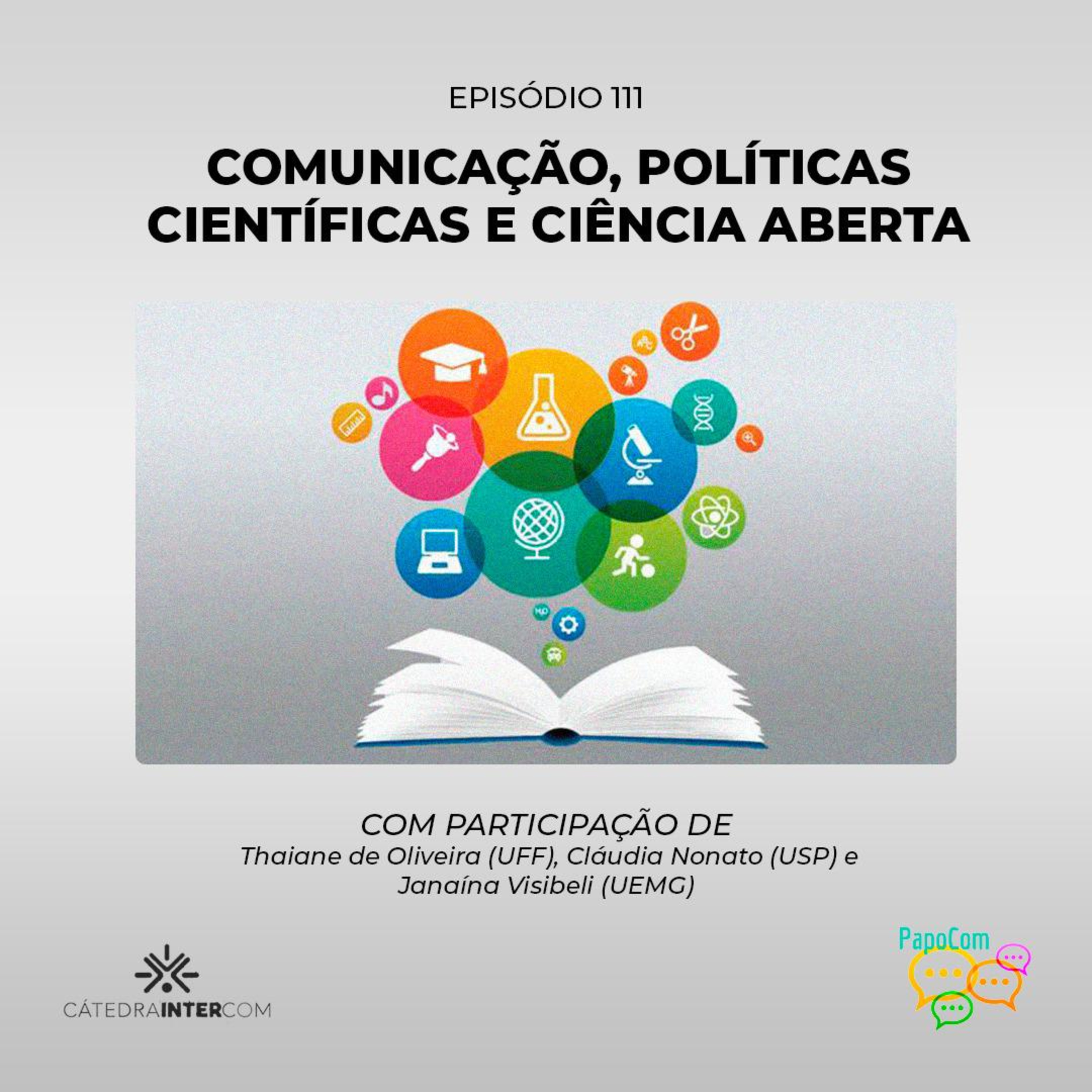 PapoCom #111 - Comunicação, políticas científicas e ciência aberta (Cátedra Intercom) episode artwork