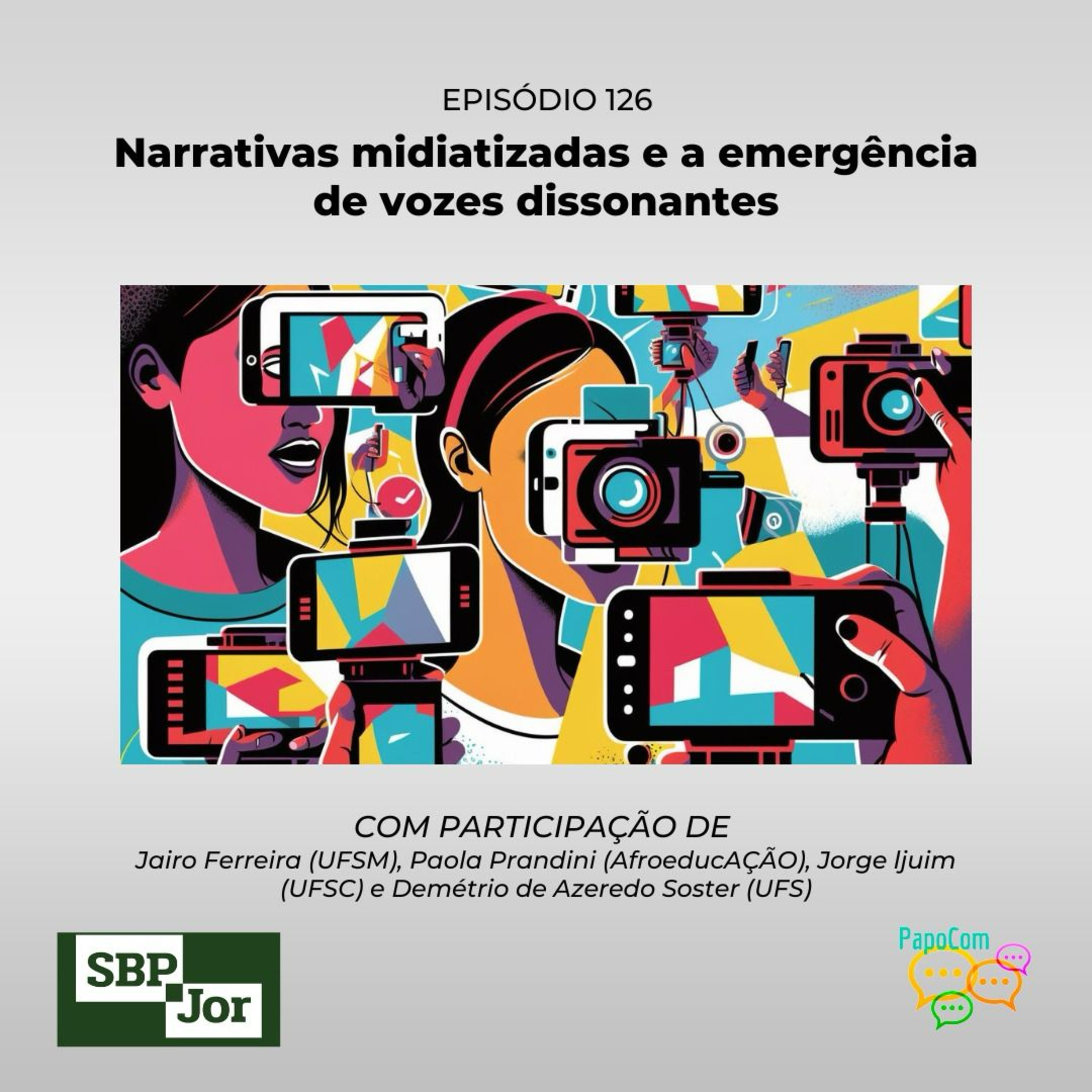 PapoCom #126 - Narrativas midiatizadas e a emergência de vozes dissonantes (Sbpjor em Redes) episode artwork