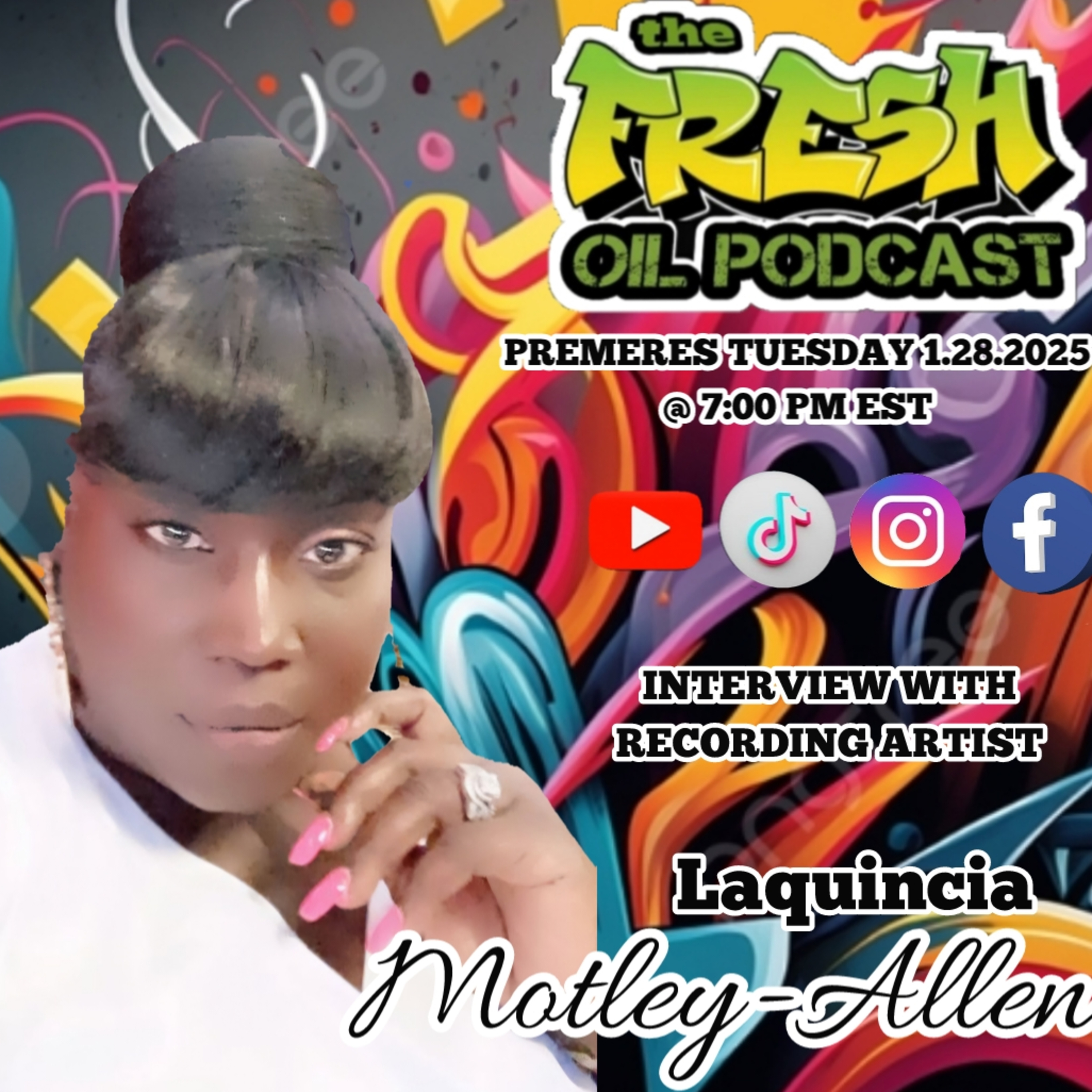 THE FRESH OIL PODCAST / EP.19 WITH RECORDING ARTIST LAQUINCIA MOTLEY- ALLEN episode artwork