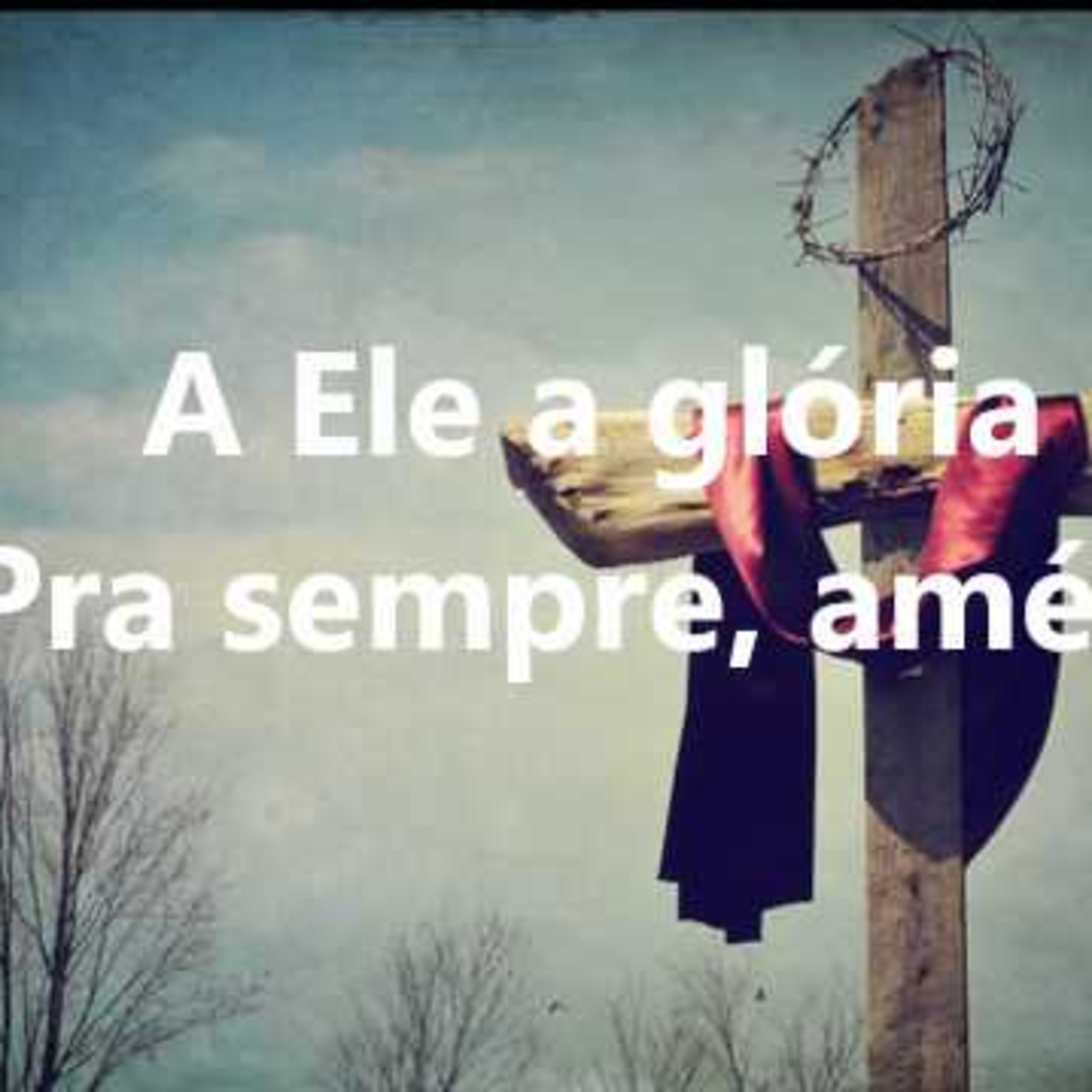 A Ele a Glória episode artwork