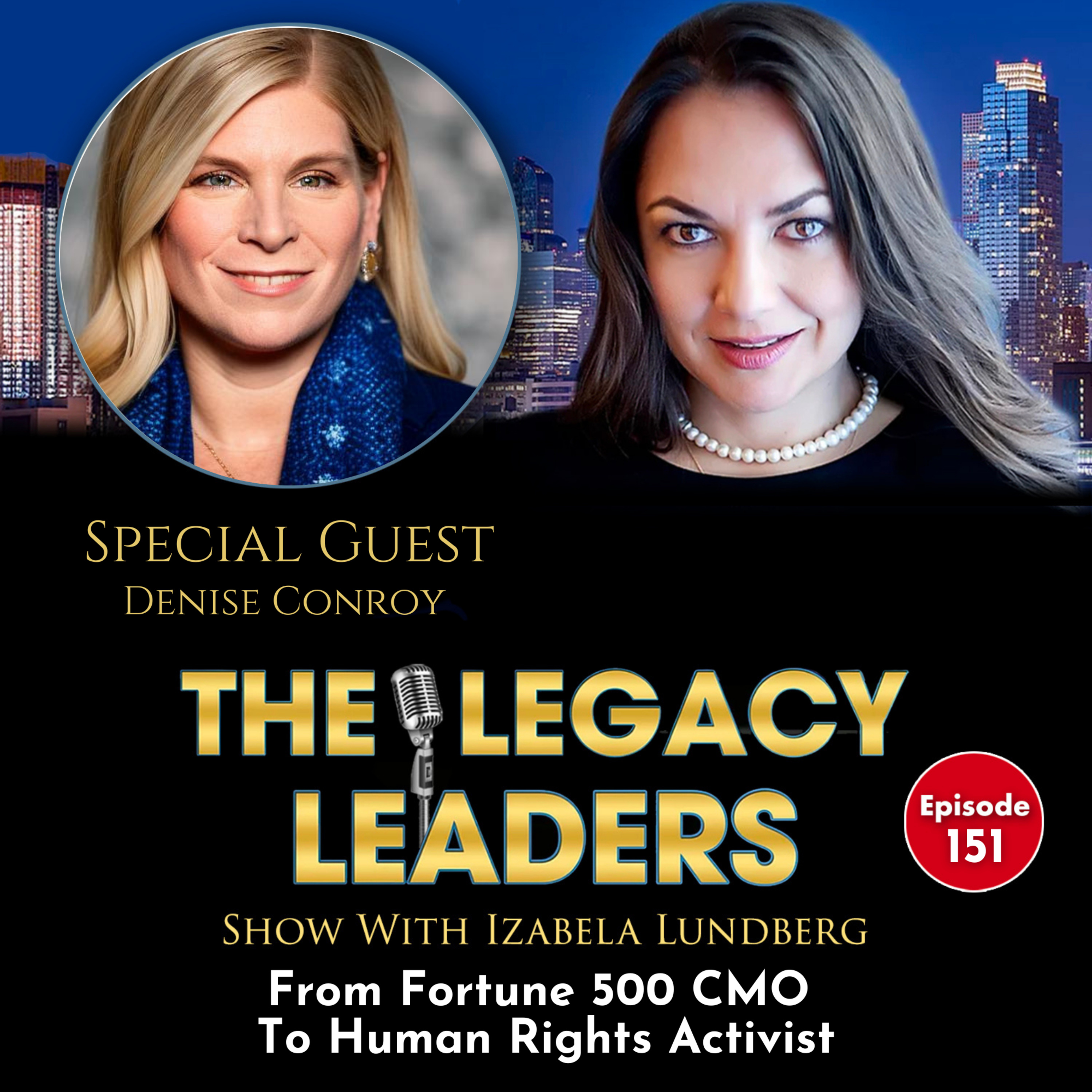 From Fortune 500 CMO To Human Rights Activist with Denise Conroy episode artwork