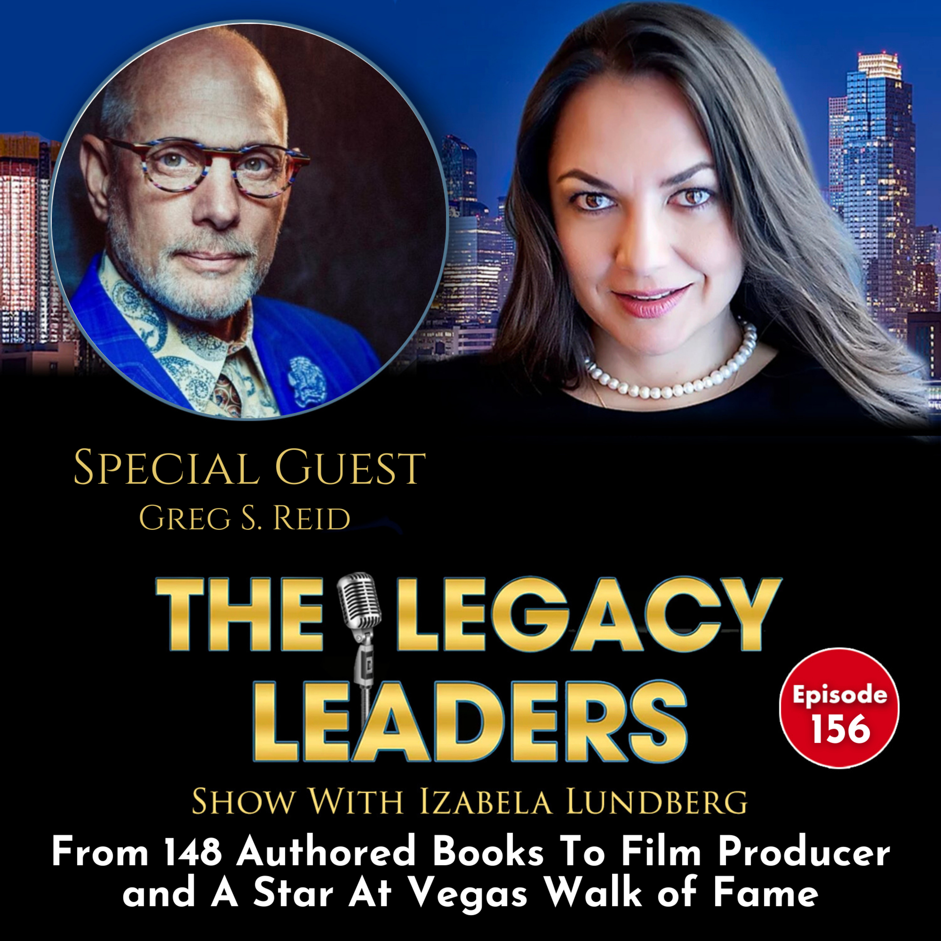 From 148 Authored Books To Film Producer and A Star At Vegas Walk of Fame with Greg S. Reid episode artwork