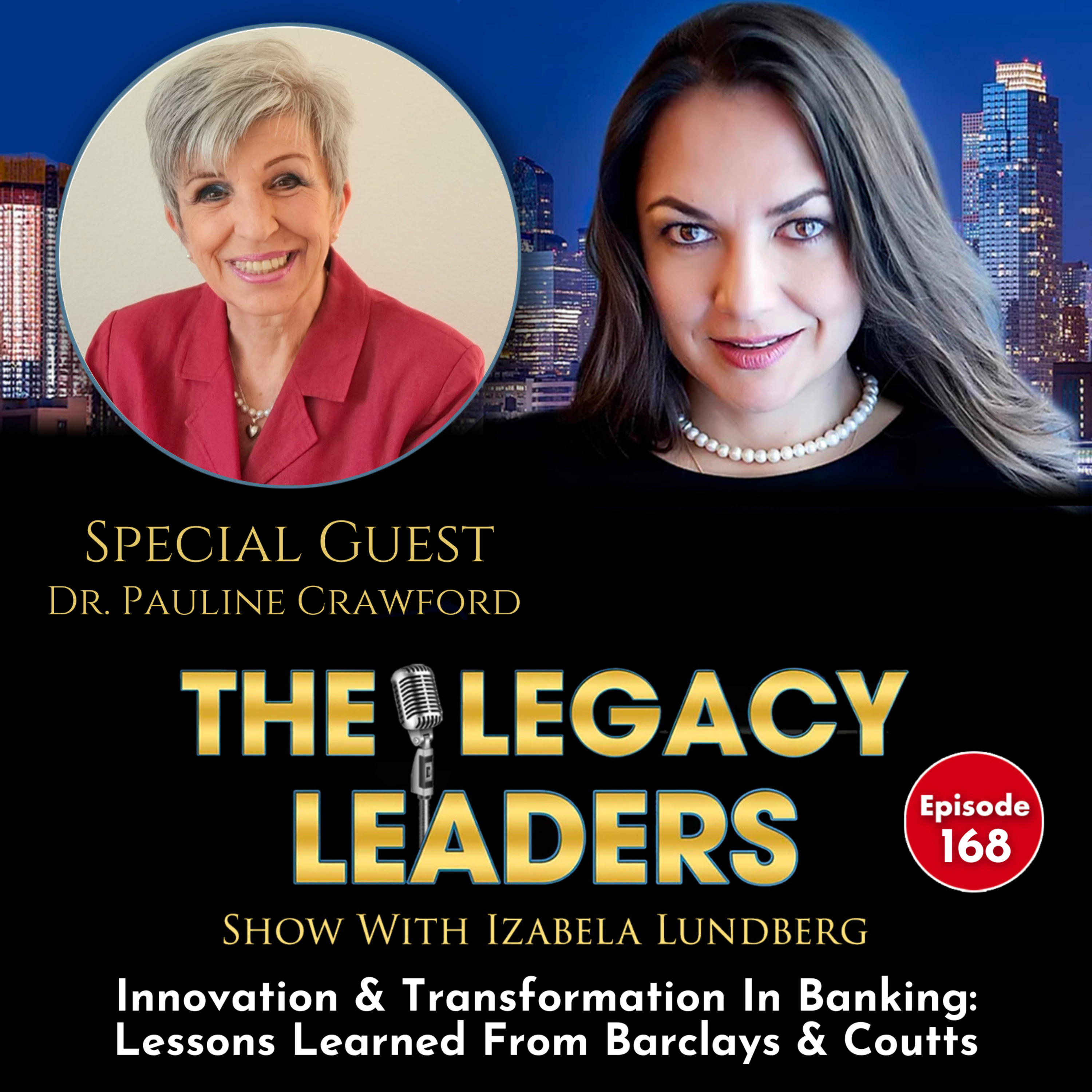 Innovation & Transformation In Banking: Lessons Learned From Barclays & Coutts with Dr. Pauline Crawford episode artwork