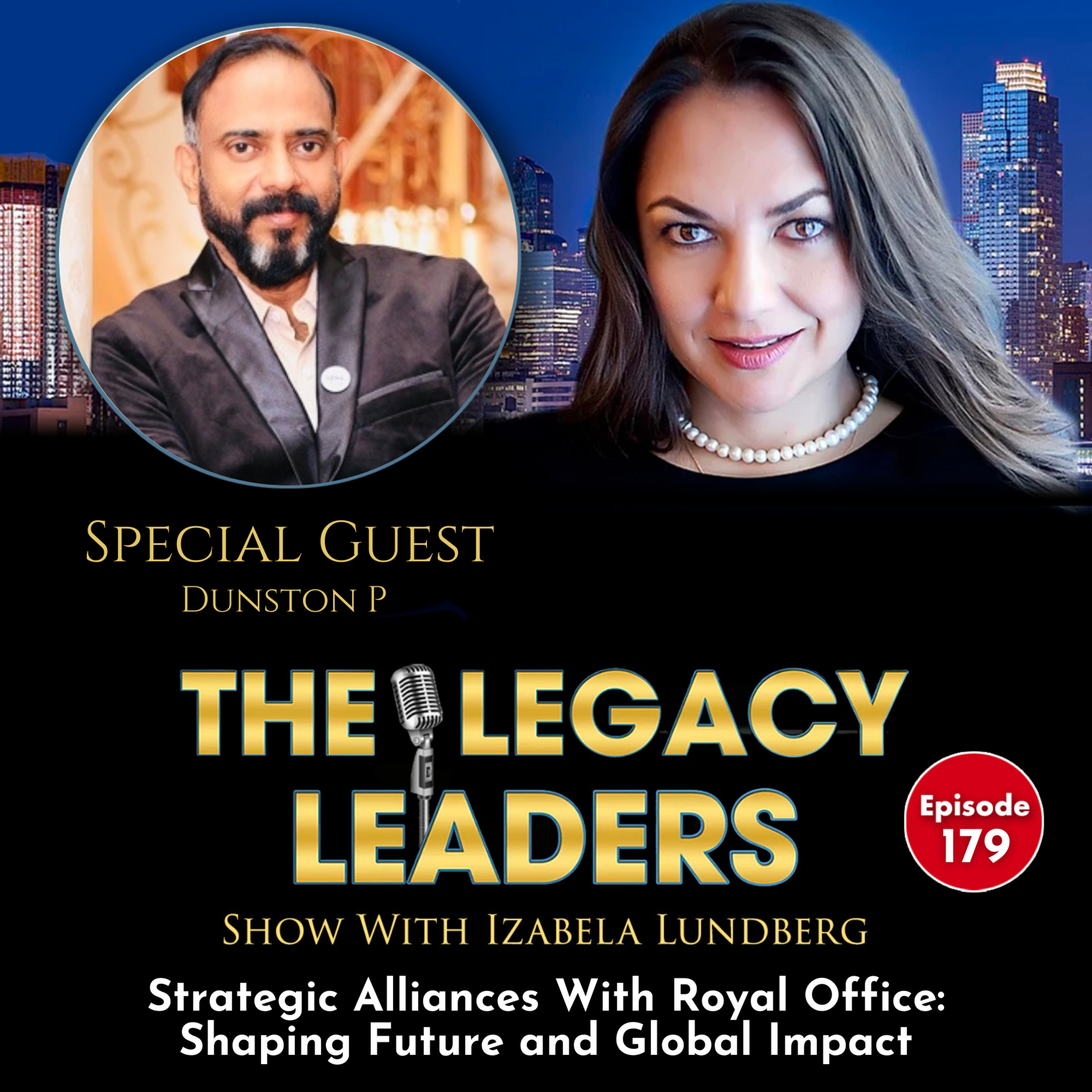 Strategic Alliances With Royal Office: Shaping Future and Global Impact Dunston P episode artwork