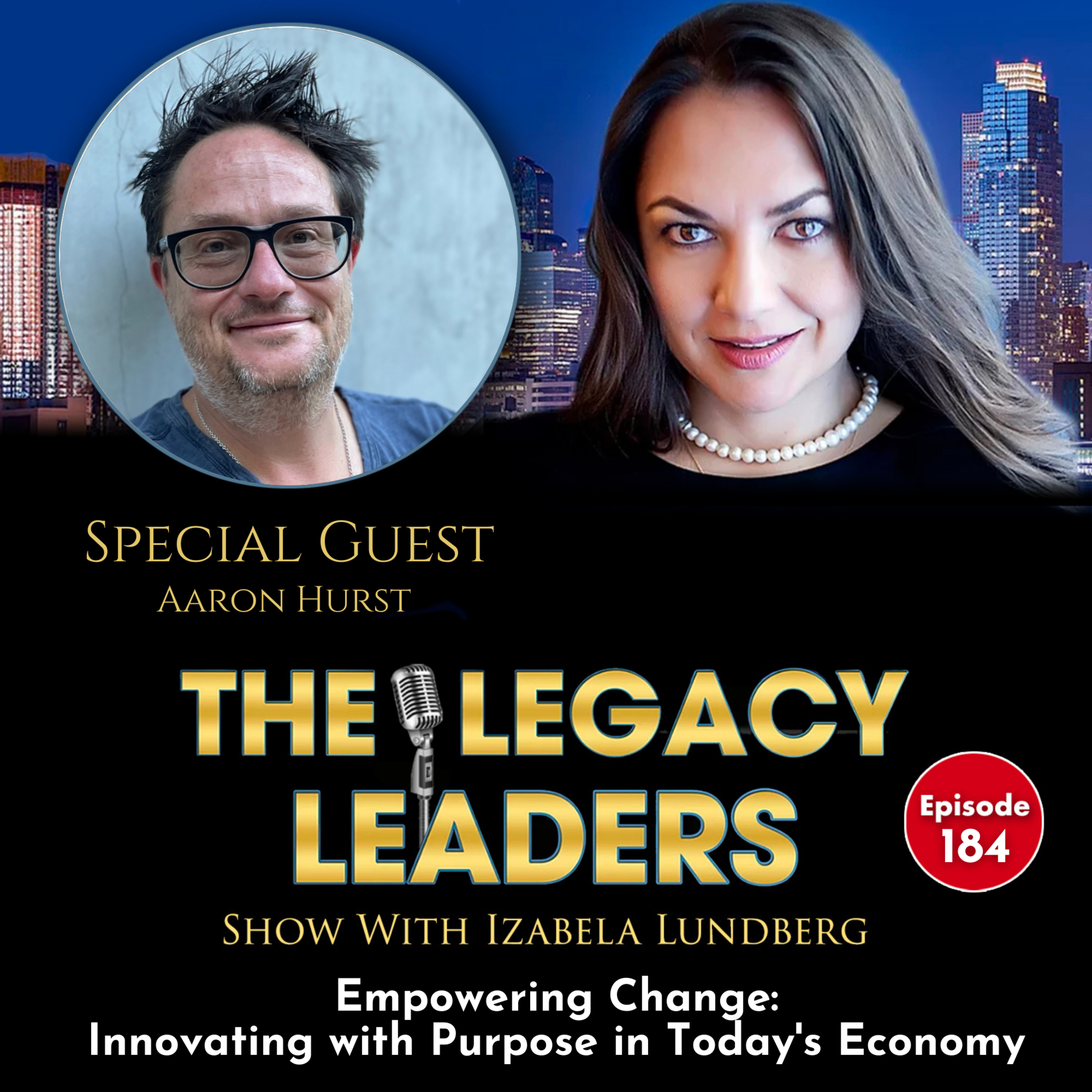 Empowering Change: Innovating with Purpose in Today's Economy with Aaron Hurst episode artwork